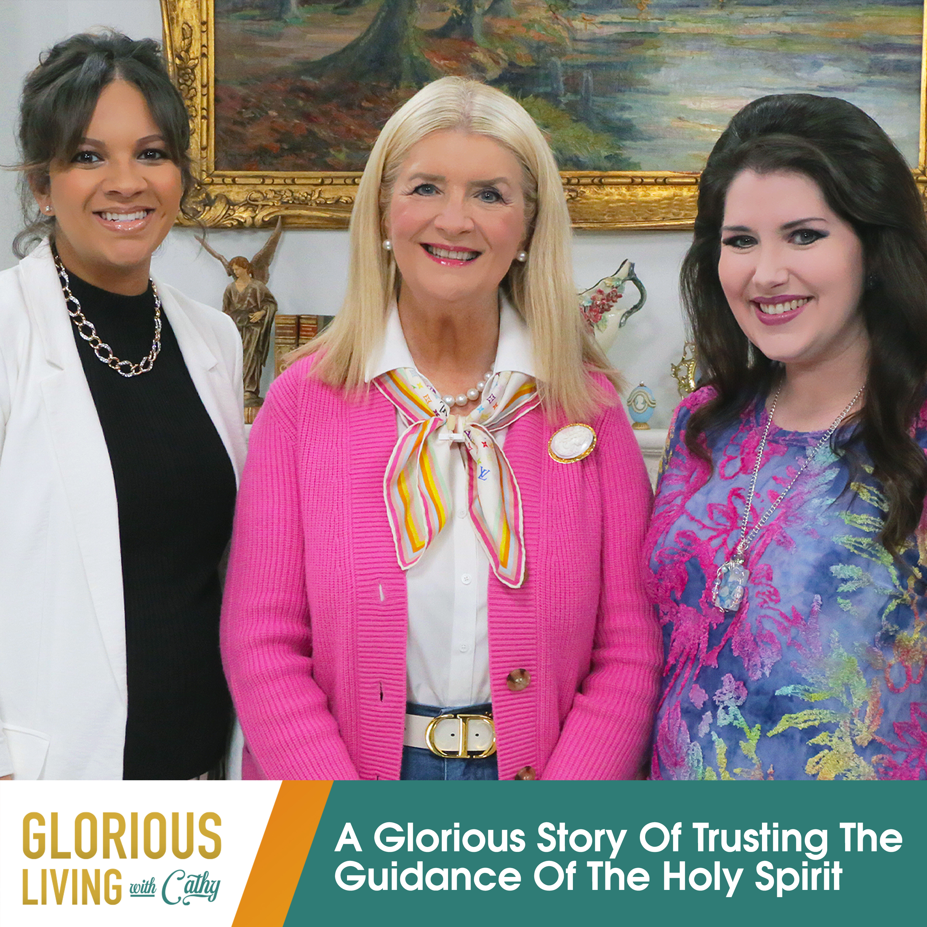 Glorious Living with Cathy: Trusting The Guidance Of The Holy Spirit