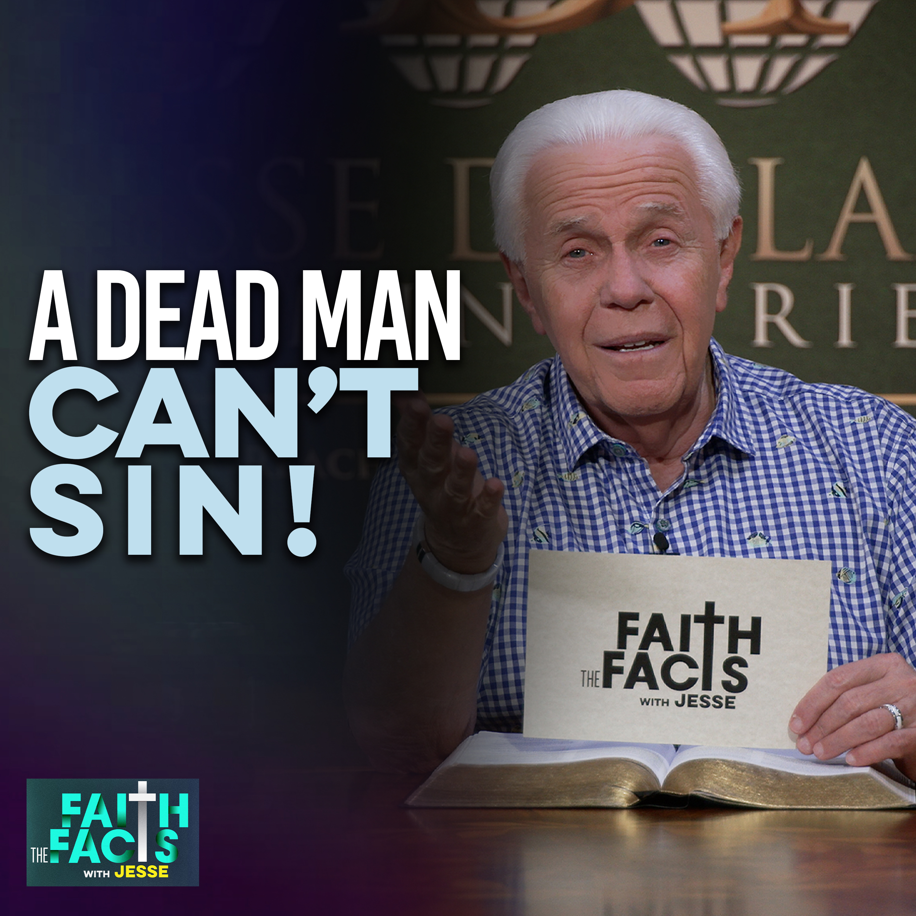 A Dead Man Can’t Sin!
