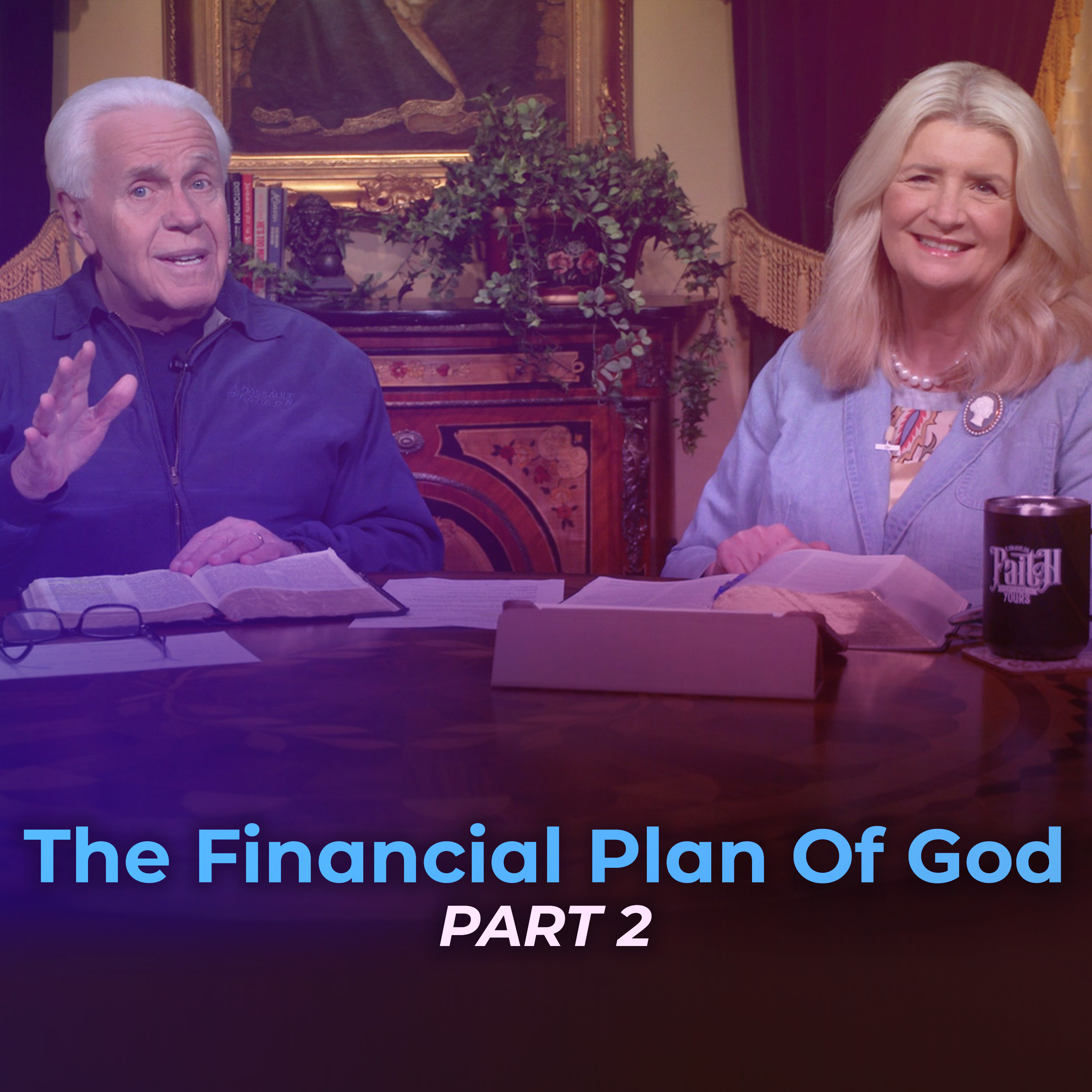 The Financial Plan Of God, Part 2