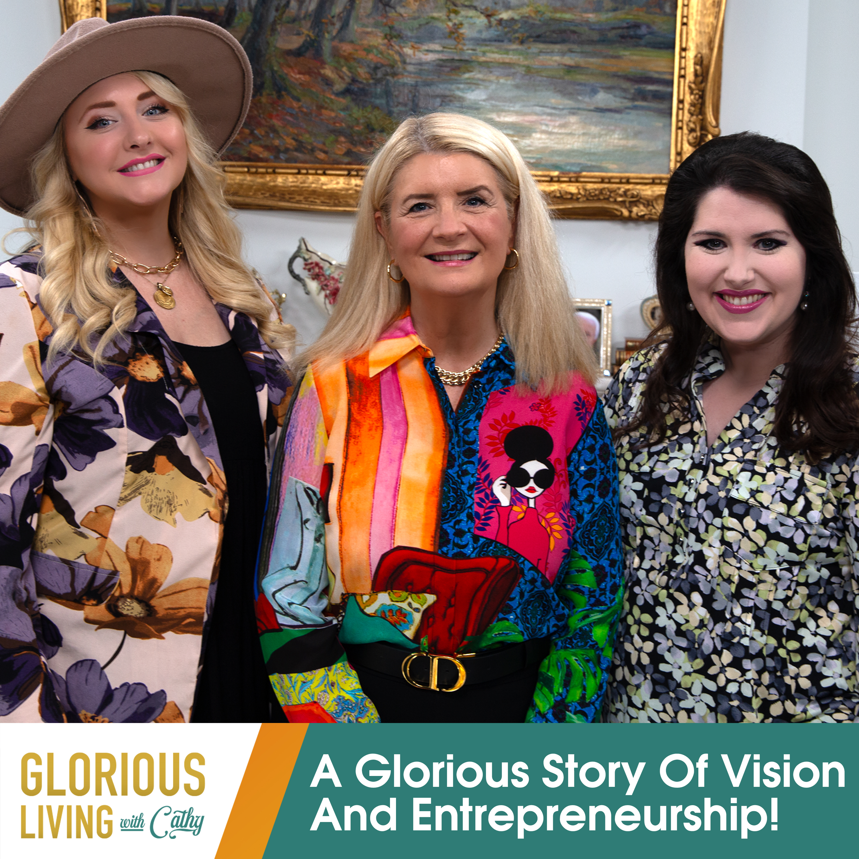 Glorious Living with Cathy: Vision And Entrepreneurship!