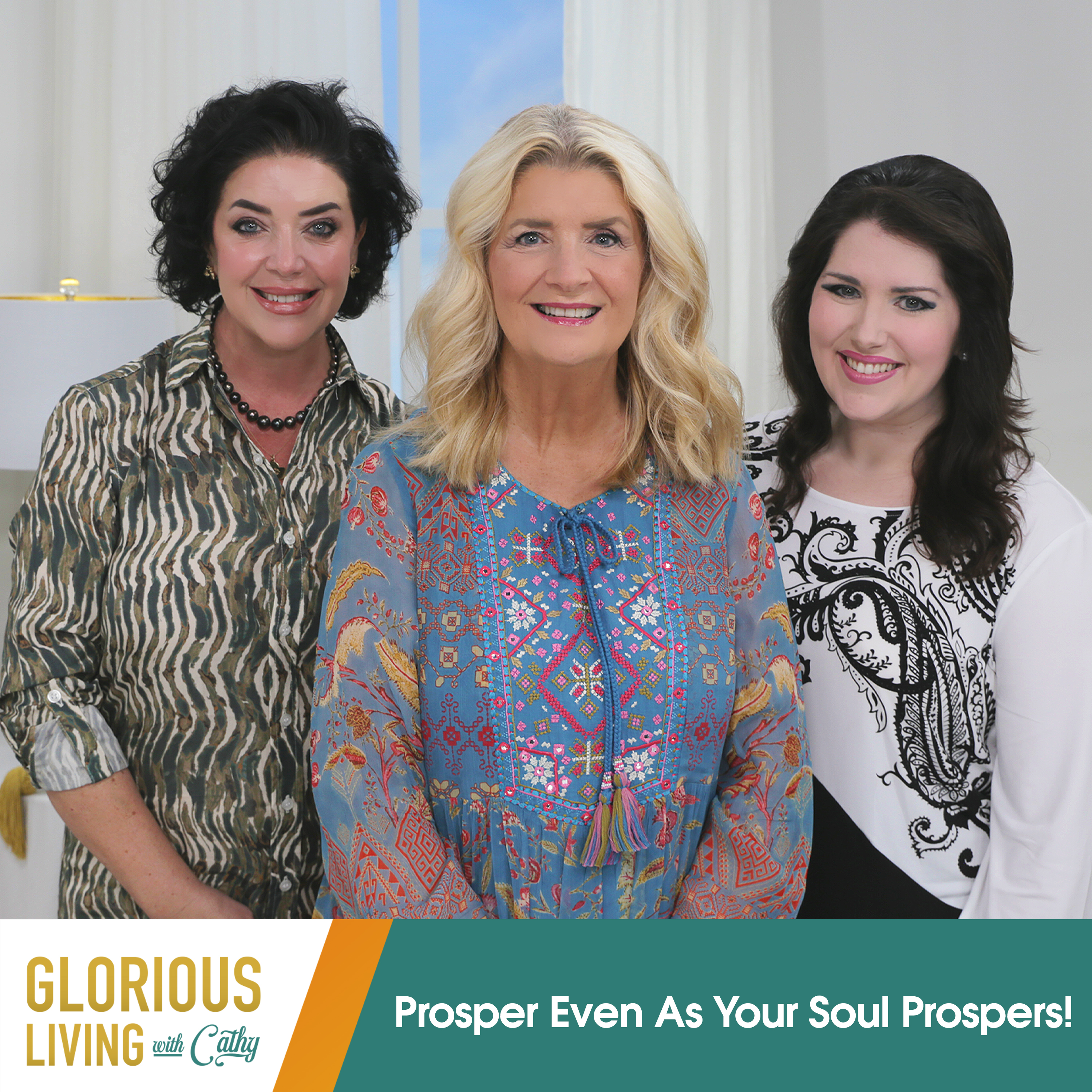 Glorious Living with Cathy: Prosper Even As Your Soul Prospers!