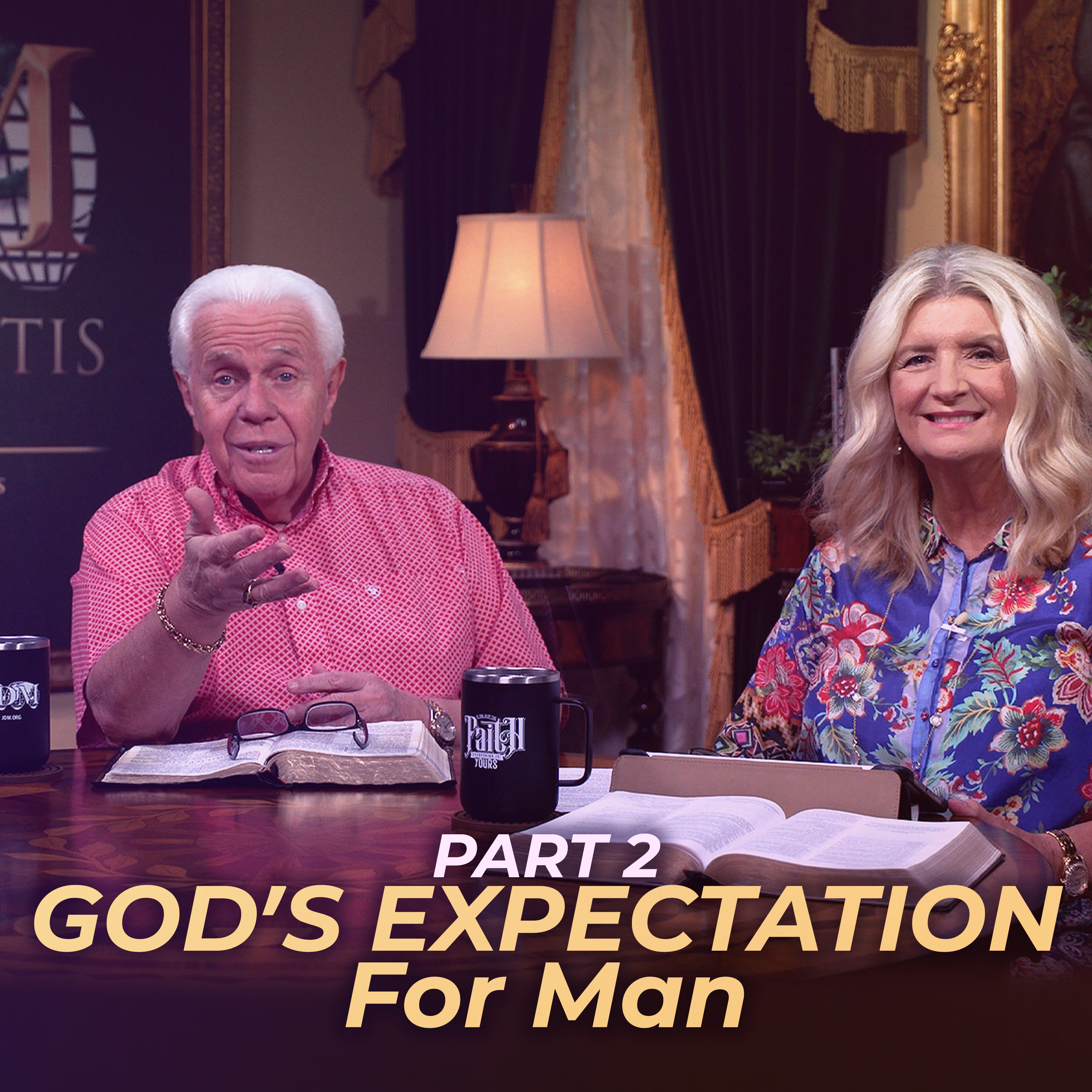  God’s Expectation For Man, Part 2