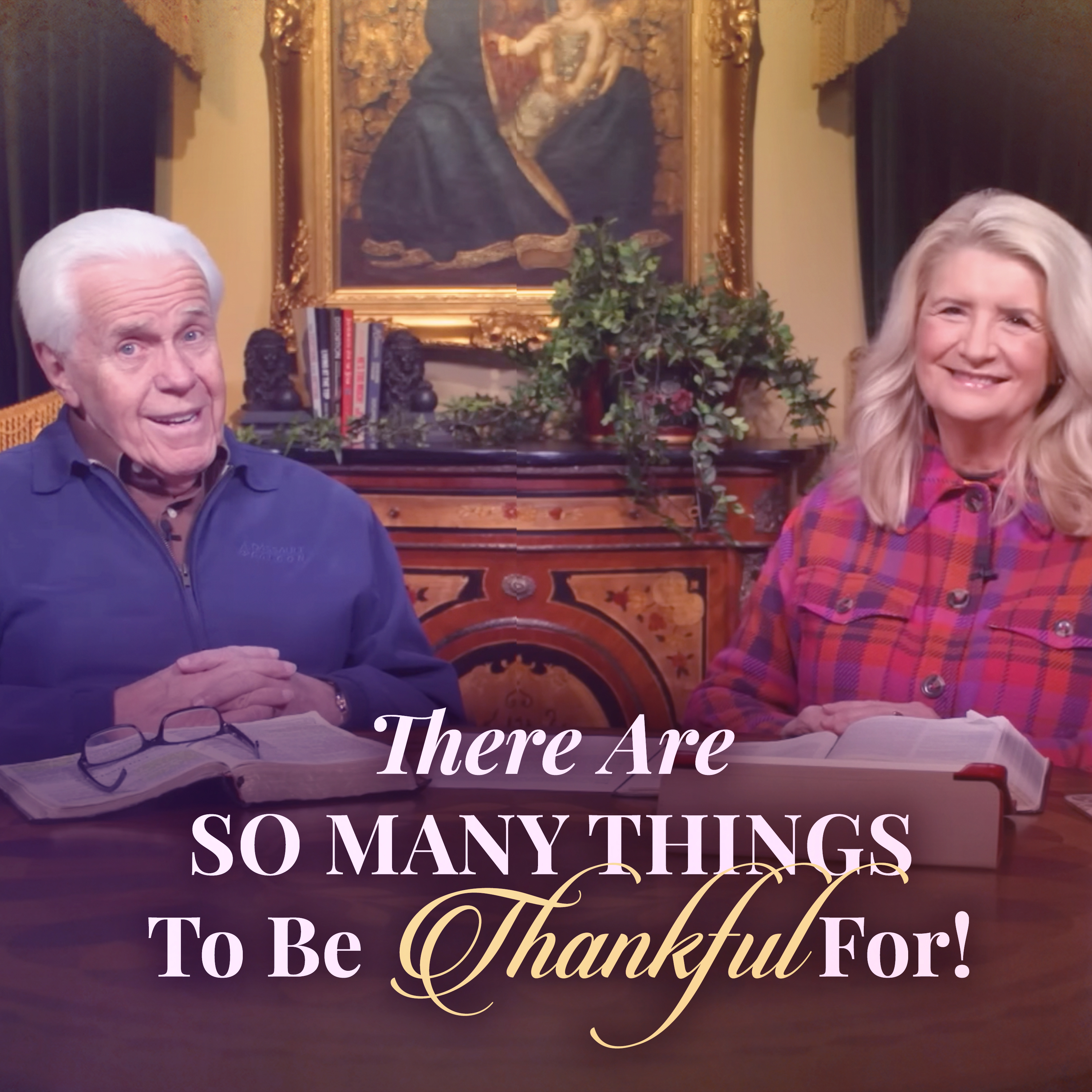 There Are So Many Things To Be Thankful For!