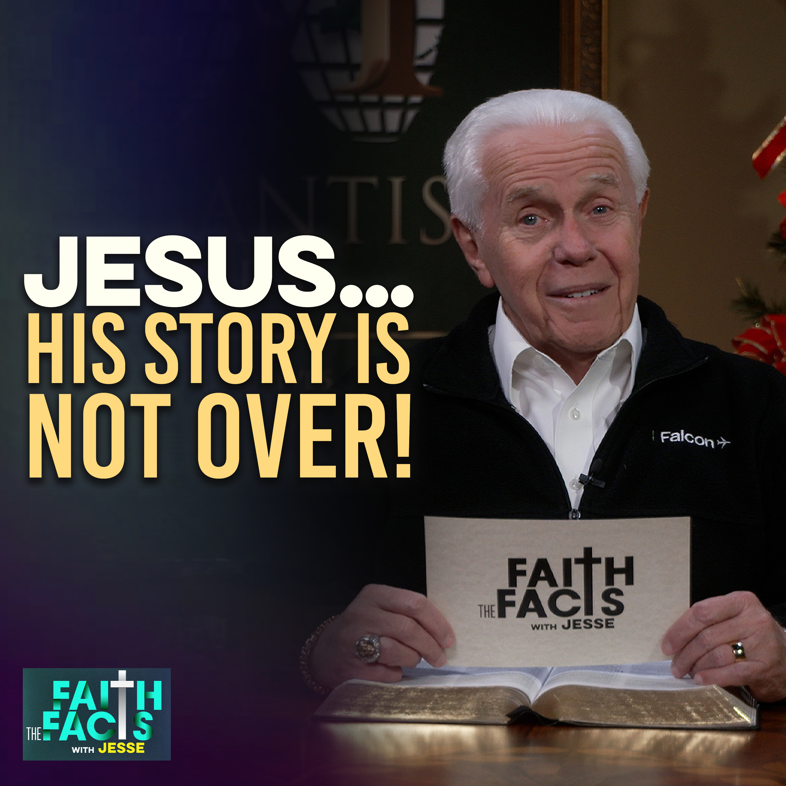 Jesus…His Story Is Not Over!