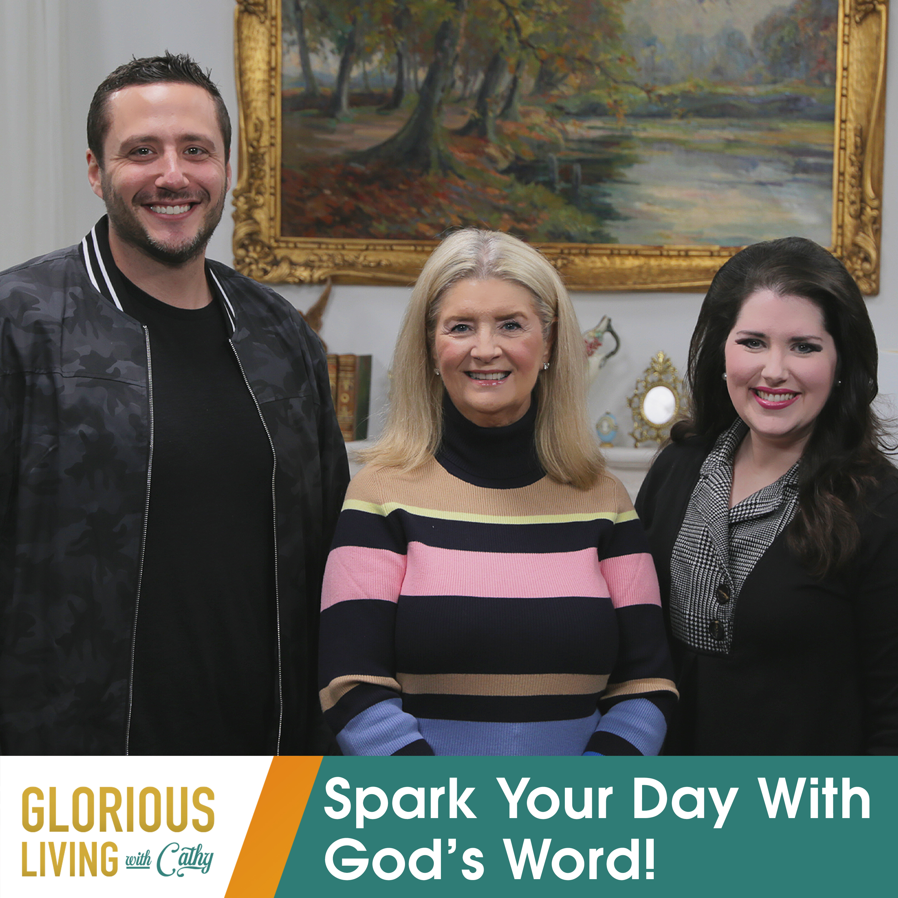 Glorious Living with Cathy: Spark Your Day With God’s Word!