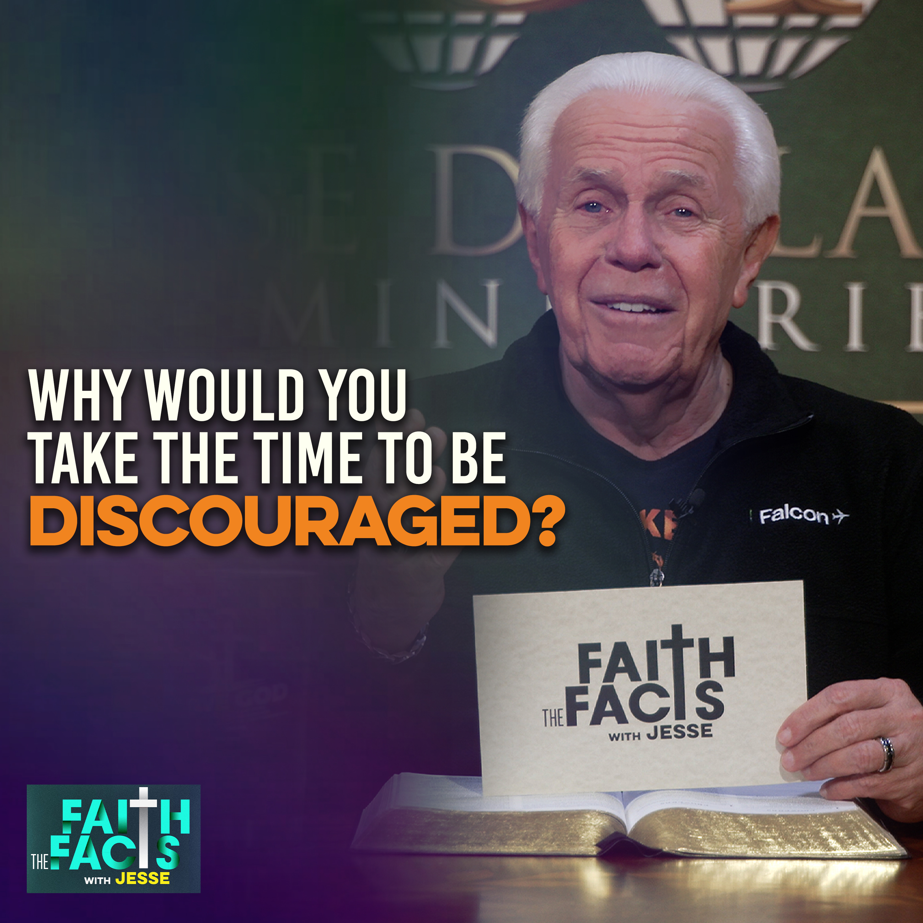 Why Would You Take The Time To Be Discouraged?