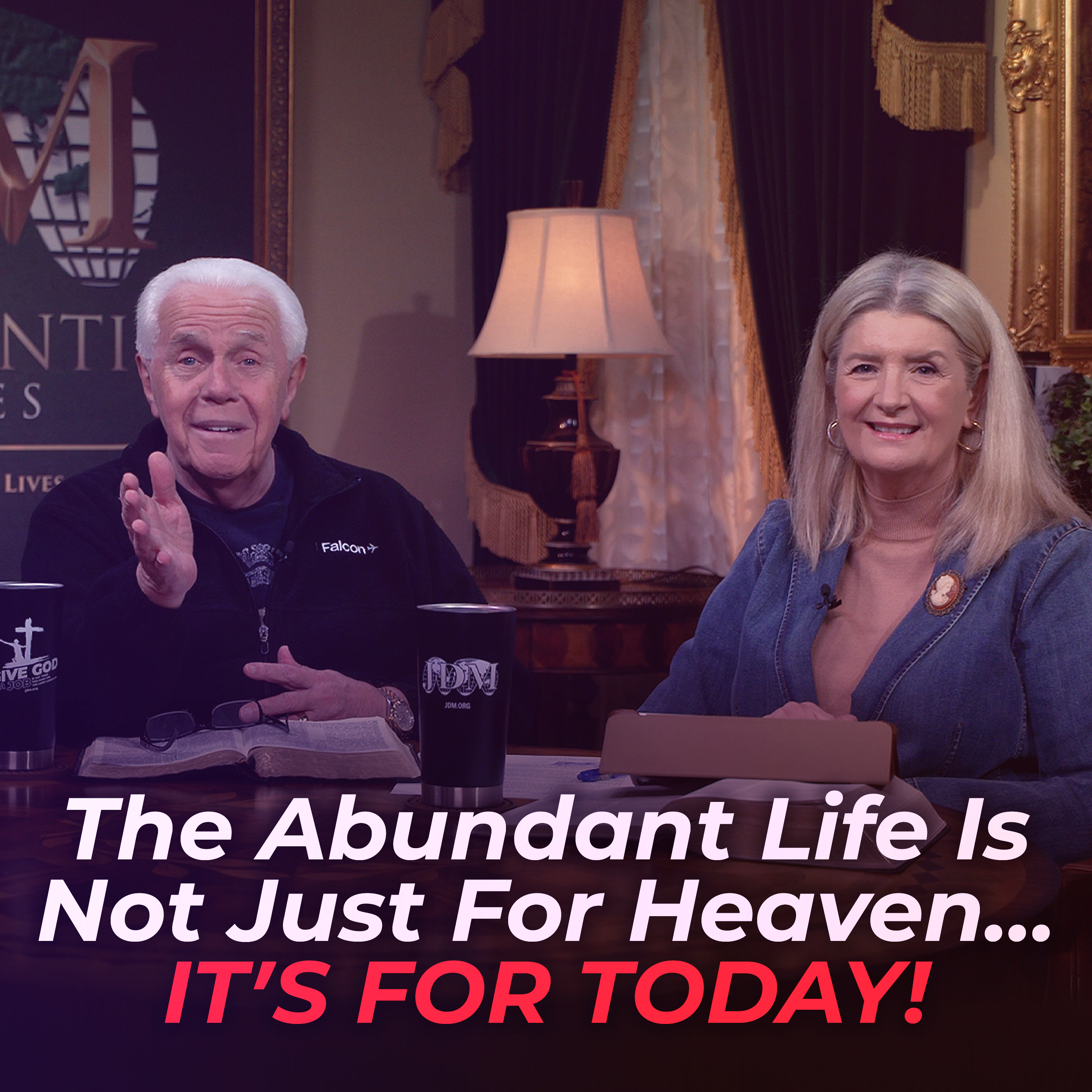 The Abundant Life Is Not Just For Heaven…It’s For Today!