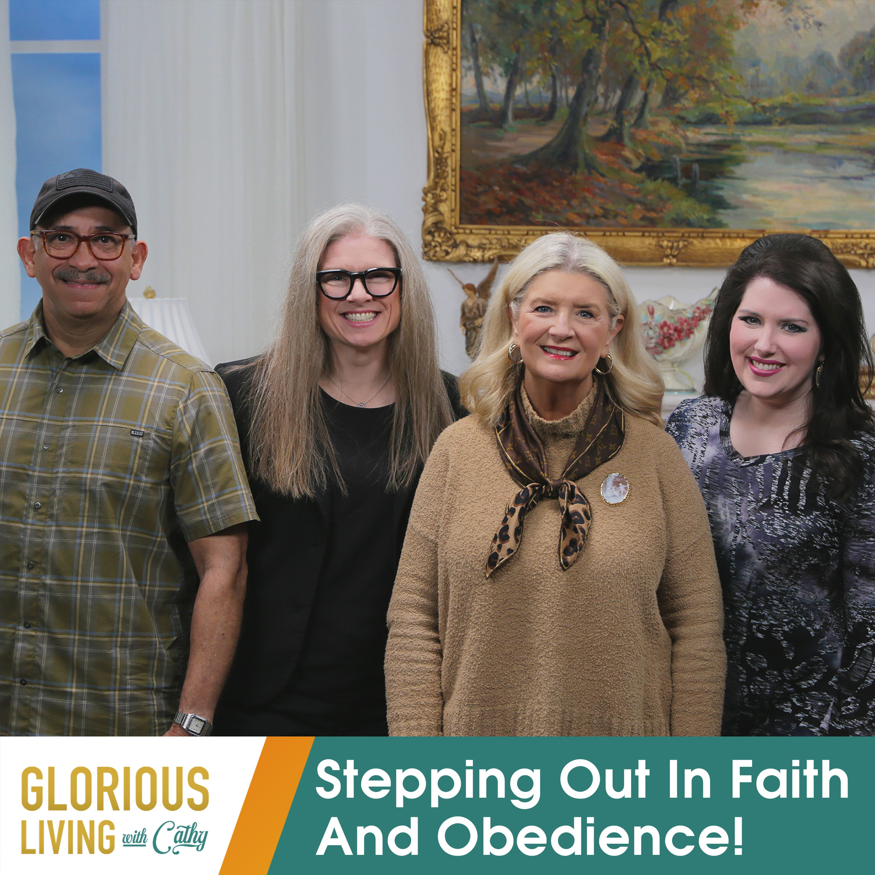 Glorious Living with Cathy: Stepping Out In Faith And Obedience!