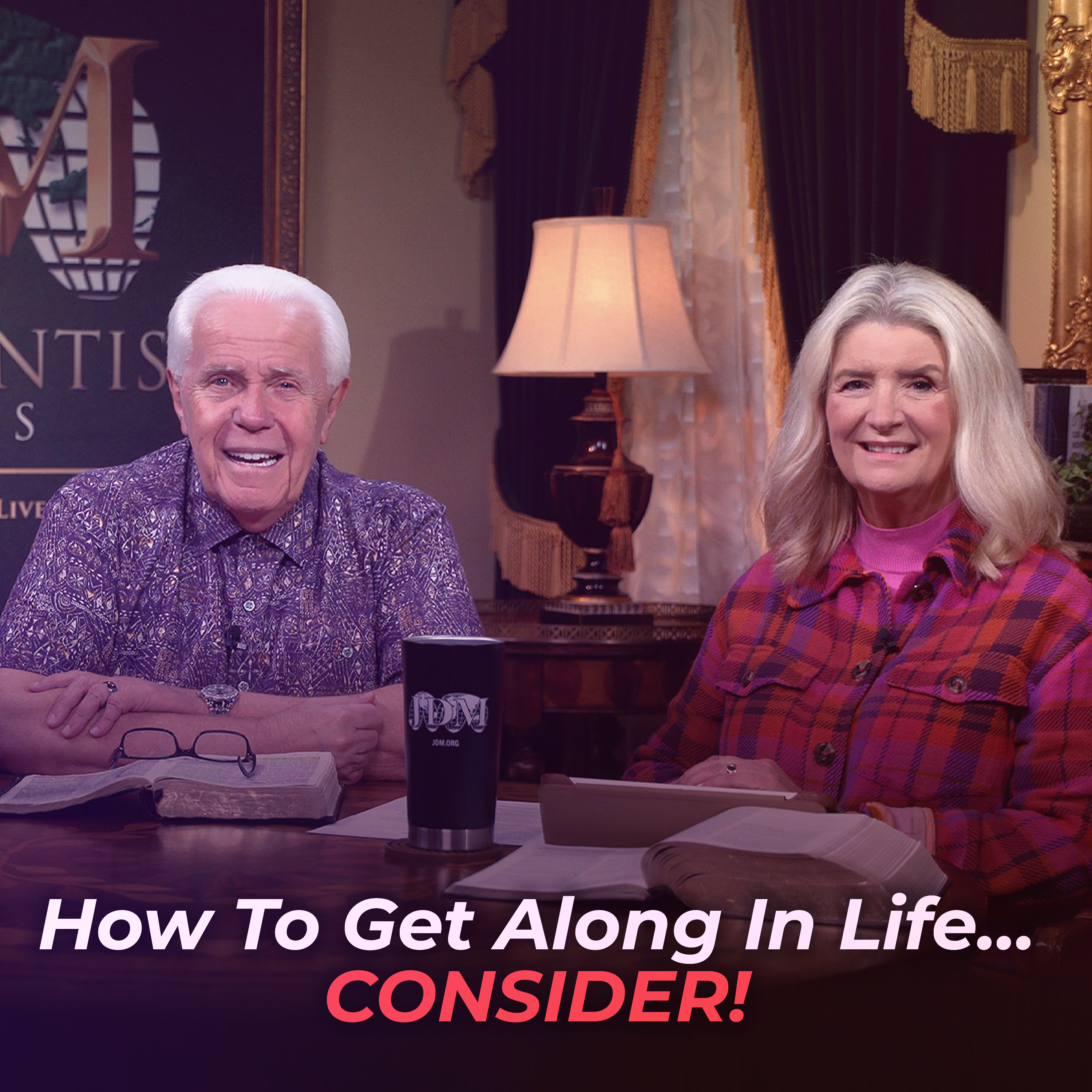 How To Get Along In Life…CONSIDER!