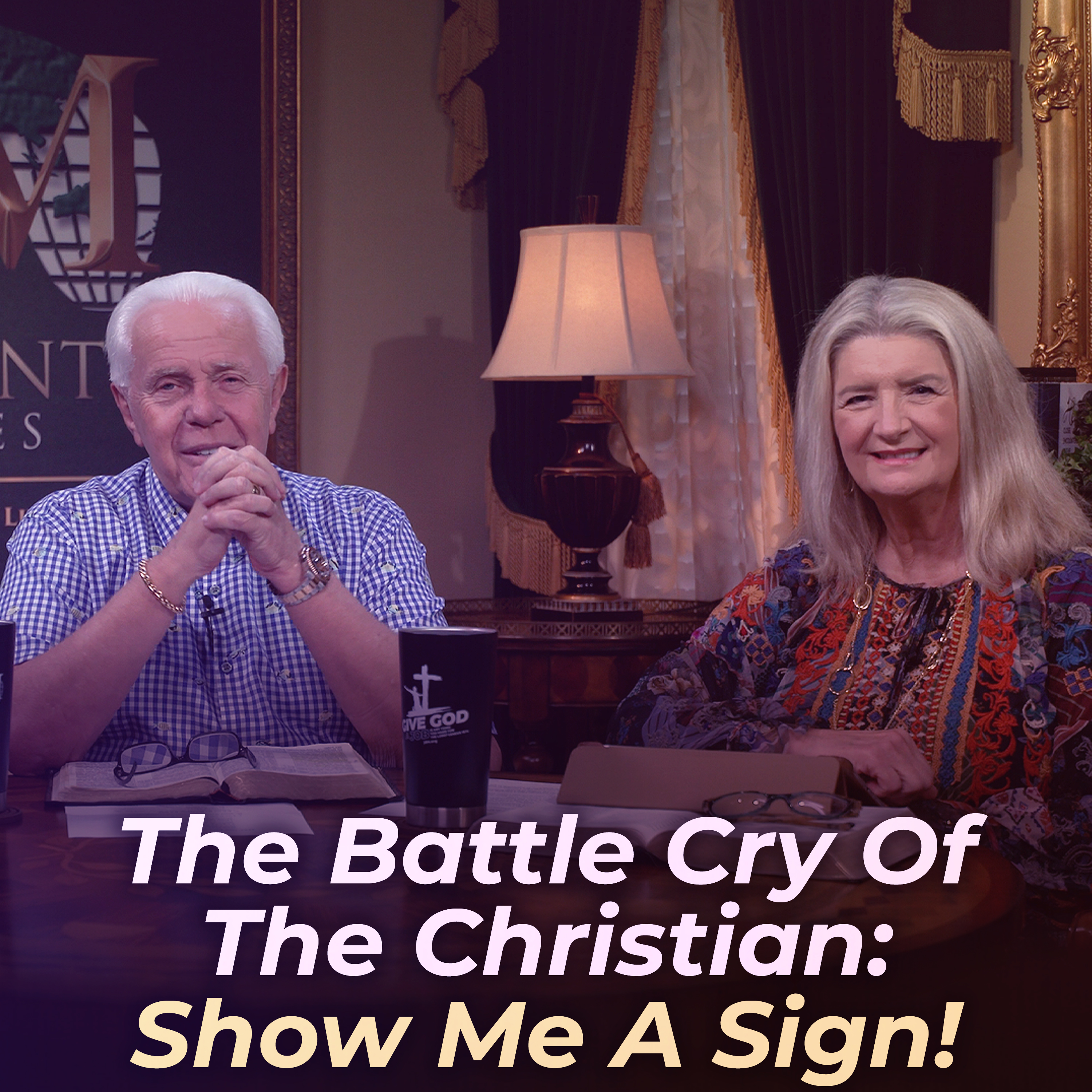 The Battle Cry Of The Christian: Show Me A Sign!