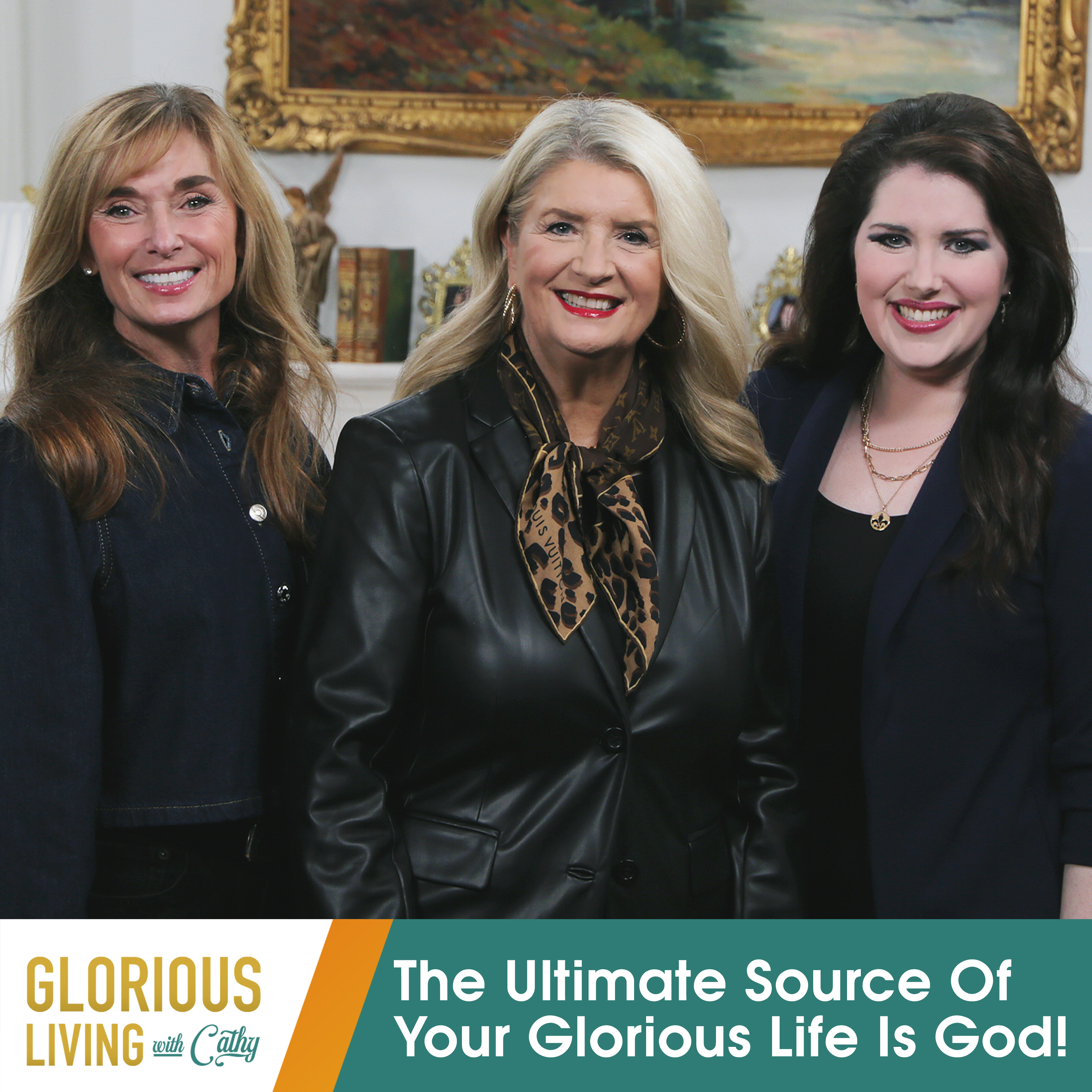 Glorious Living with Cathy: The Ultimate Source Of Your Glorious Life Is God!