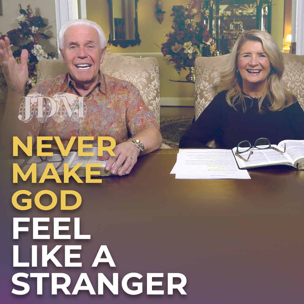 Never Make God Feel Like A Stranger
