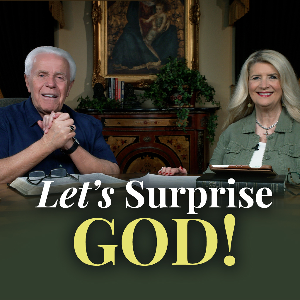 Let’s Surprise God! 