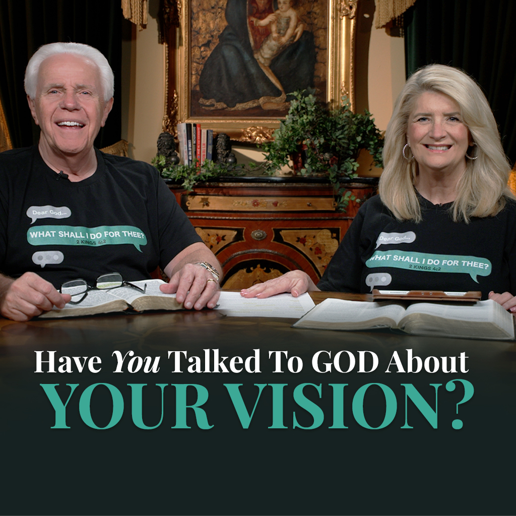 Have You Talked To God About Your Vision?