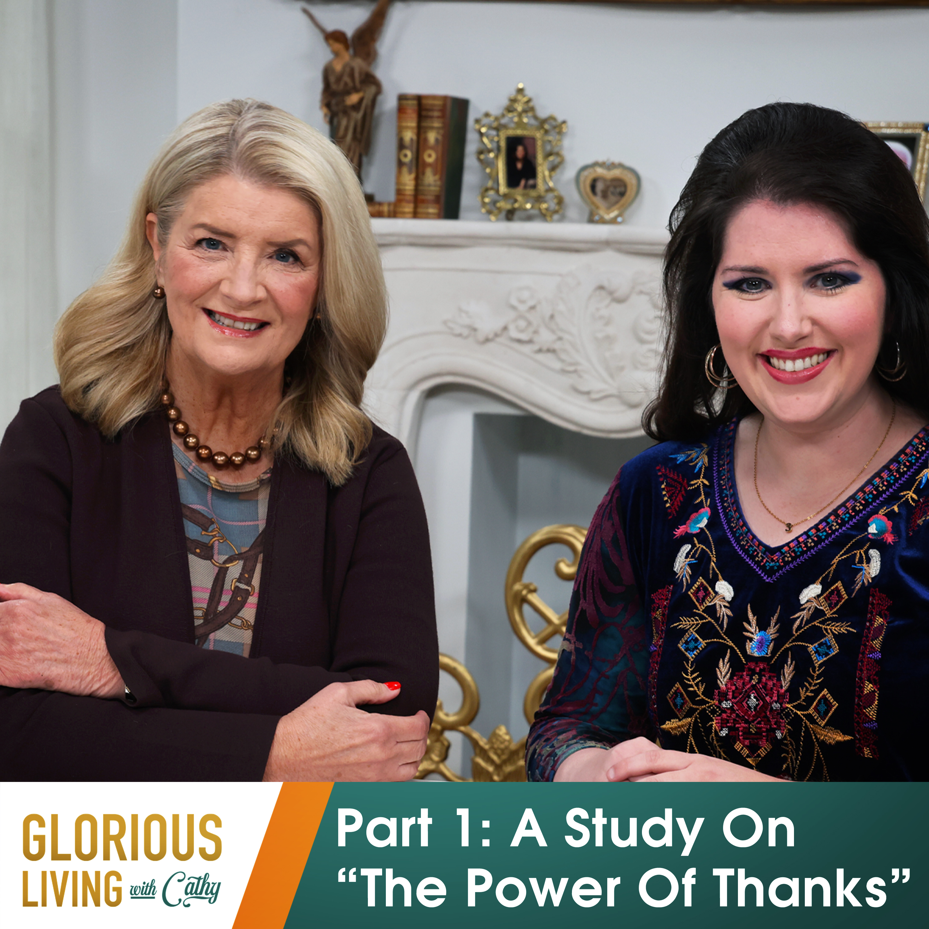 Glorious Living with Cathy: Part 1, A Study On “The Power Of Thanks”