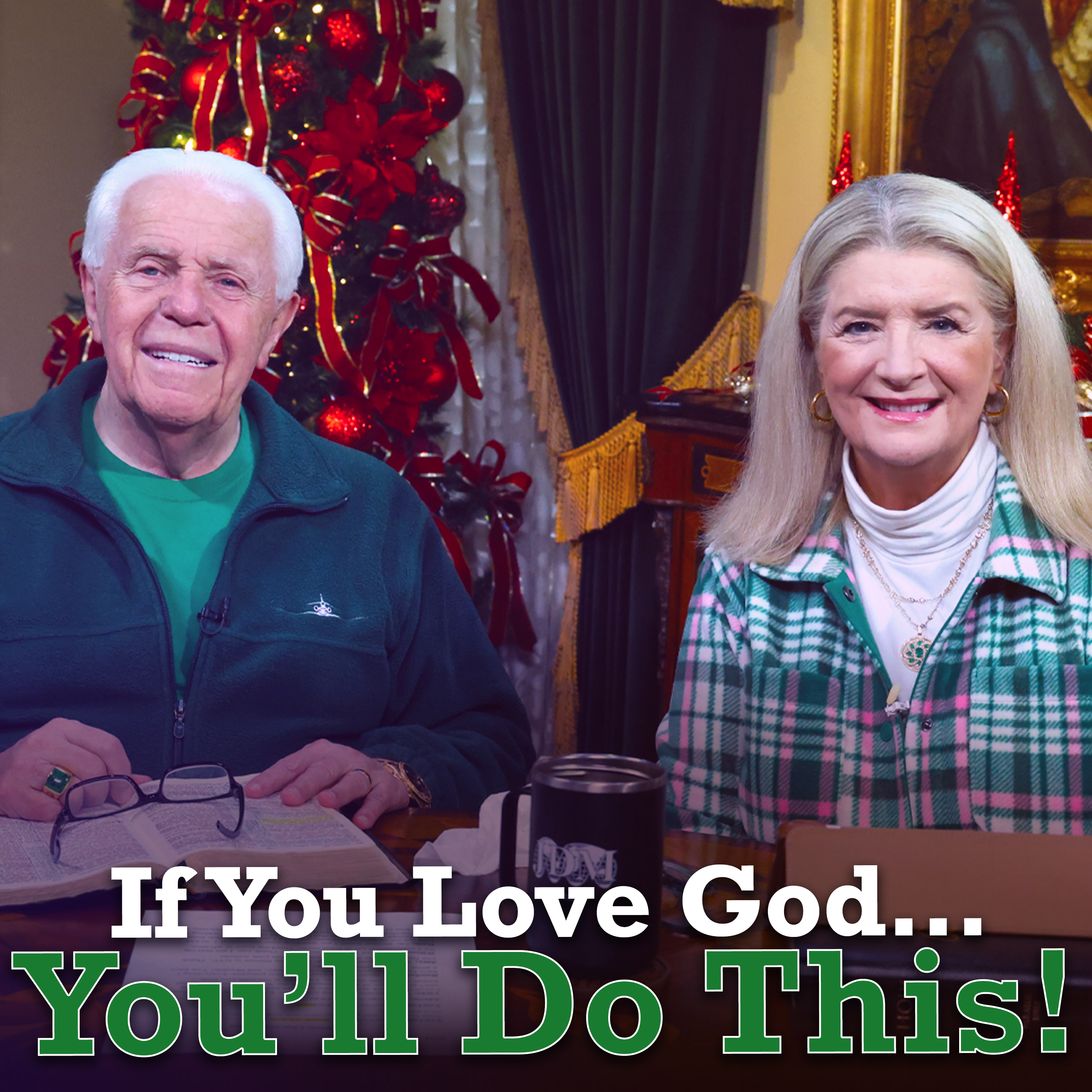 If You Love God…You’ll Do This!
