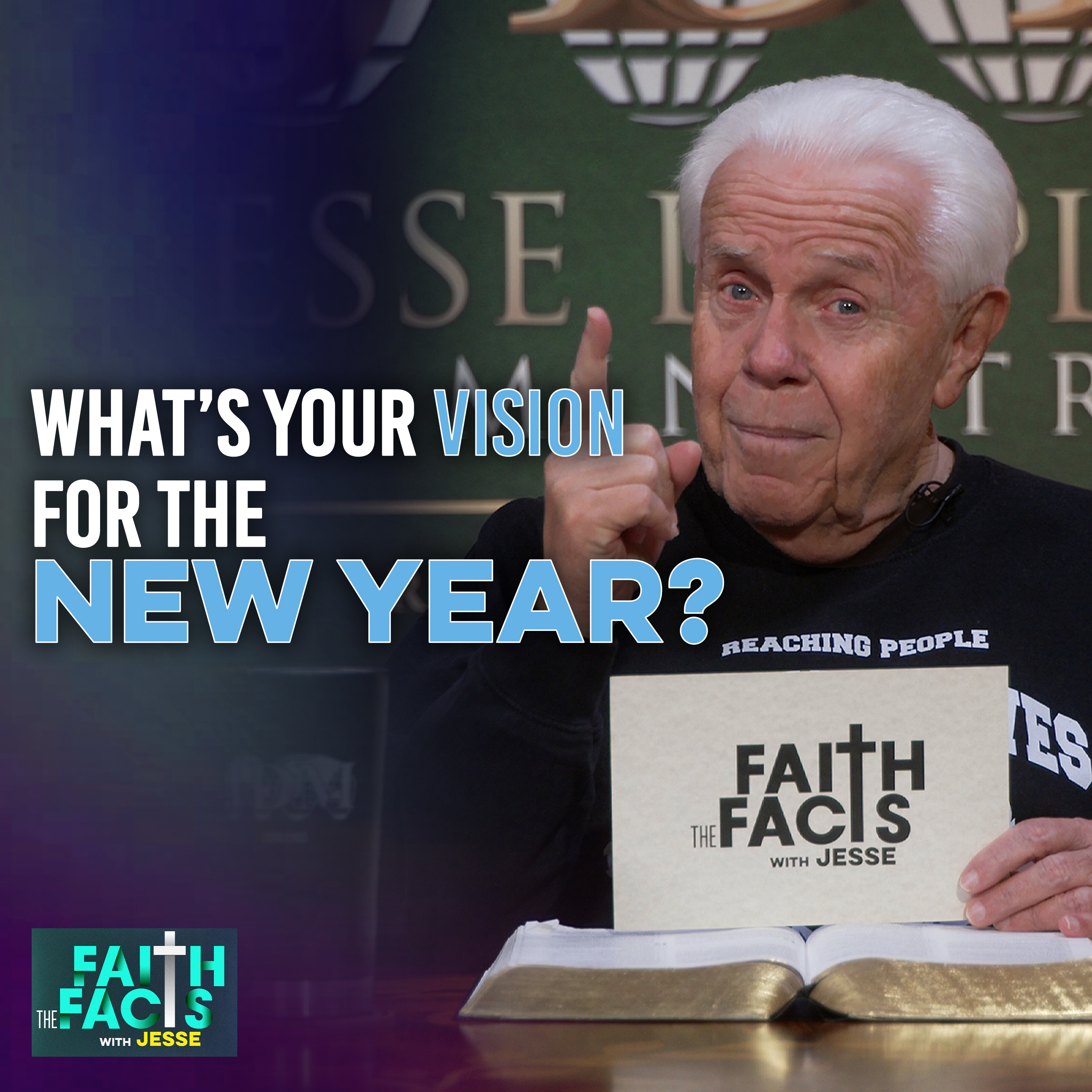 What Is Your Vision For The New Year? — Jesse Duplantis Ministries Faith the Facts Video Podcast cover
