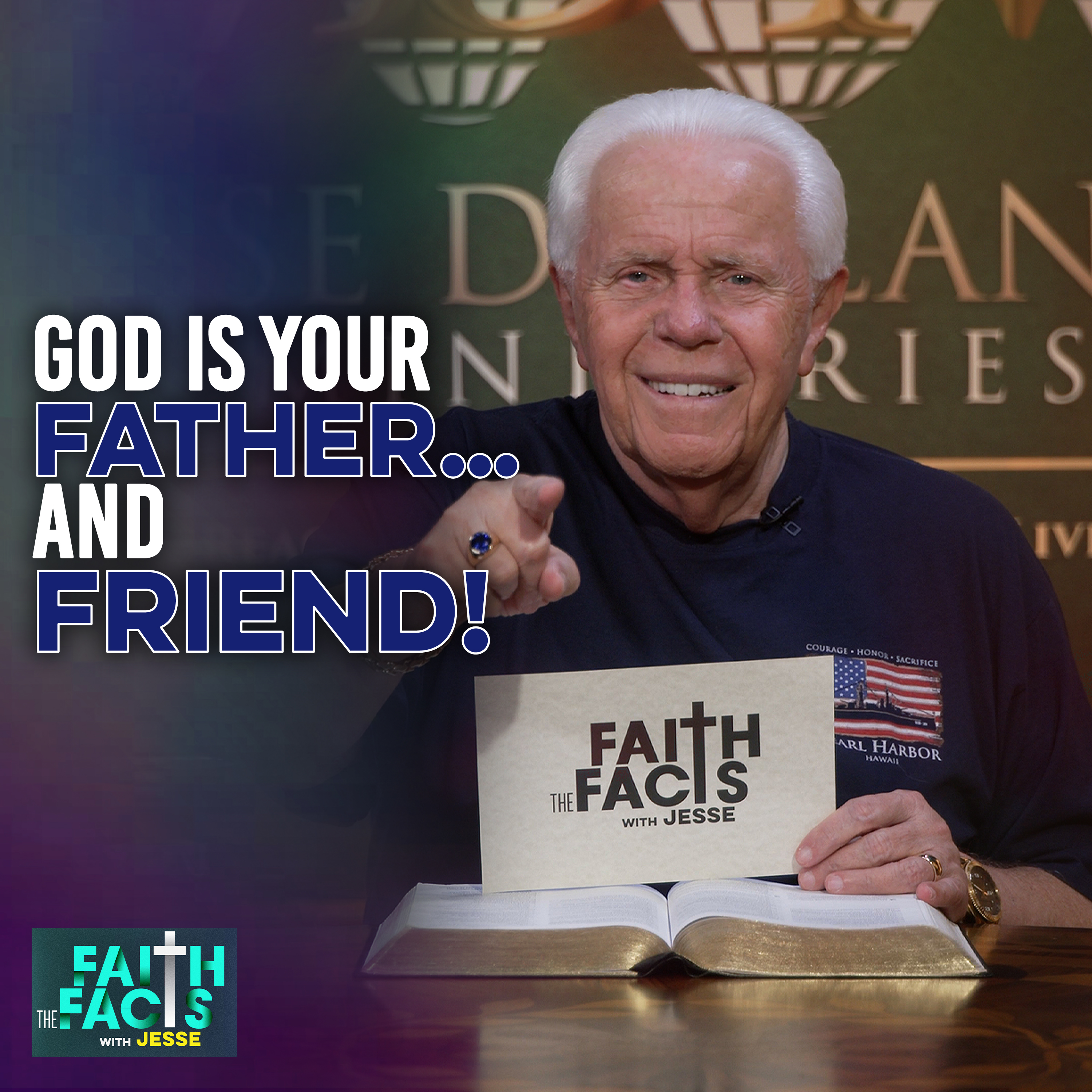God Is Your Father…And Friend! — Jesse Duplantis Ministries Faith the Facts Video Podcast cover