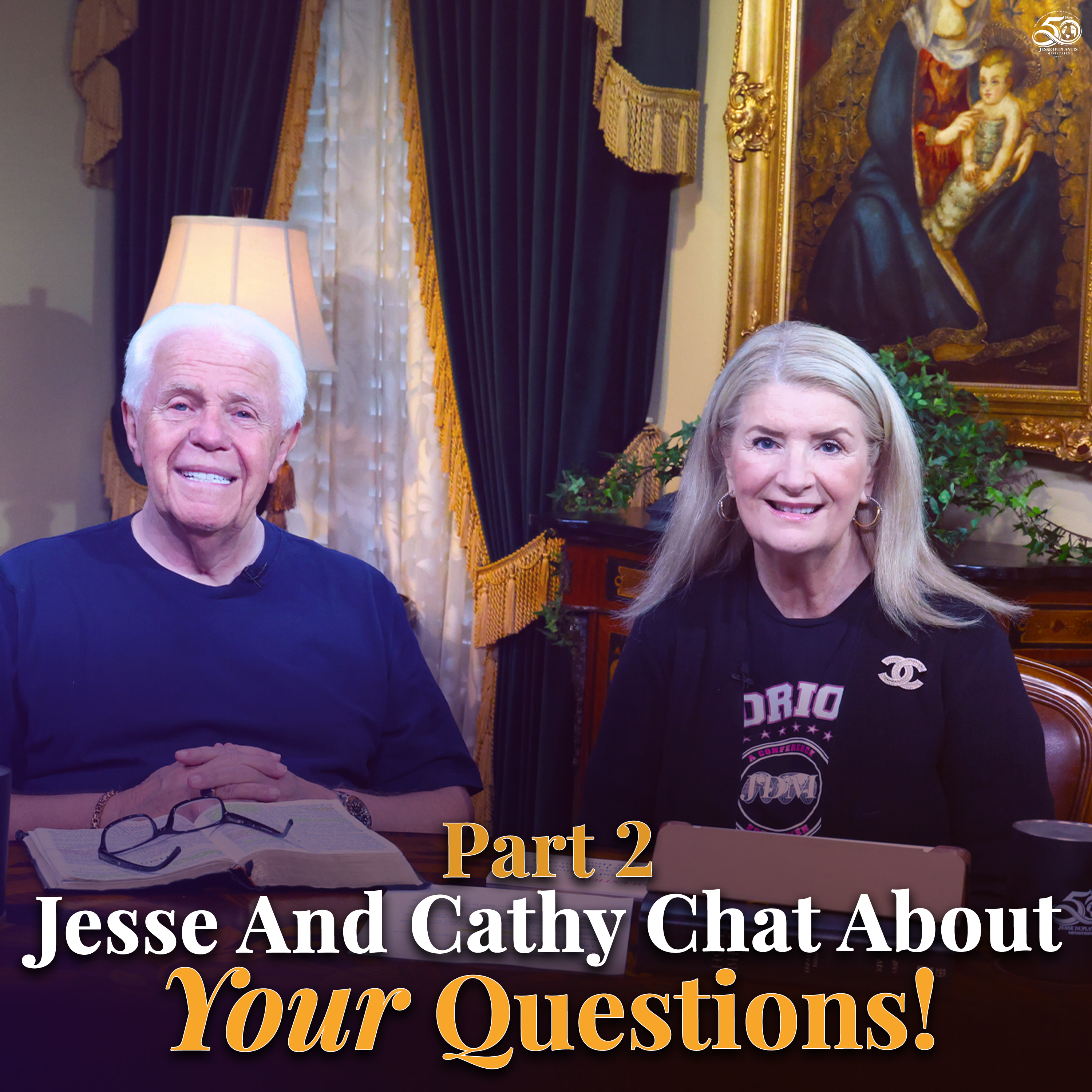Part 2, Jesse And Cathy Chat About Your Questions!