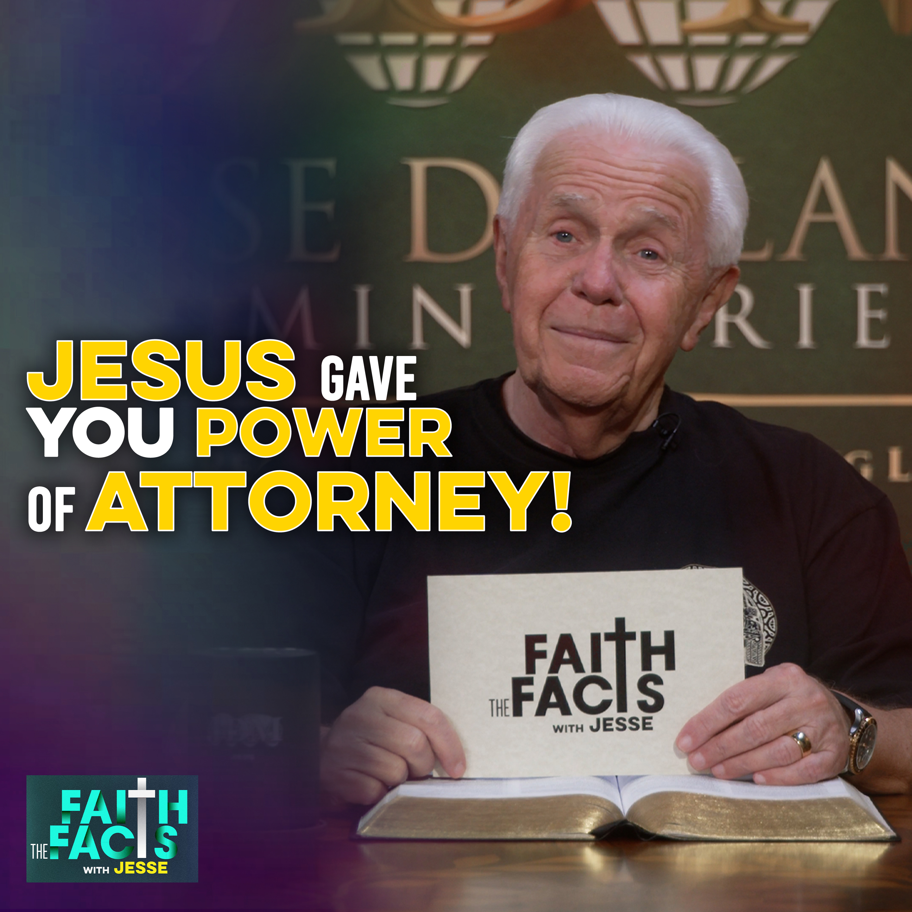 Jesus Gave You Power Of Attorney!