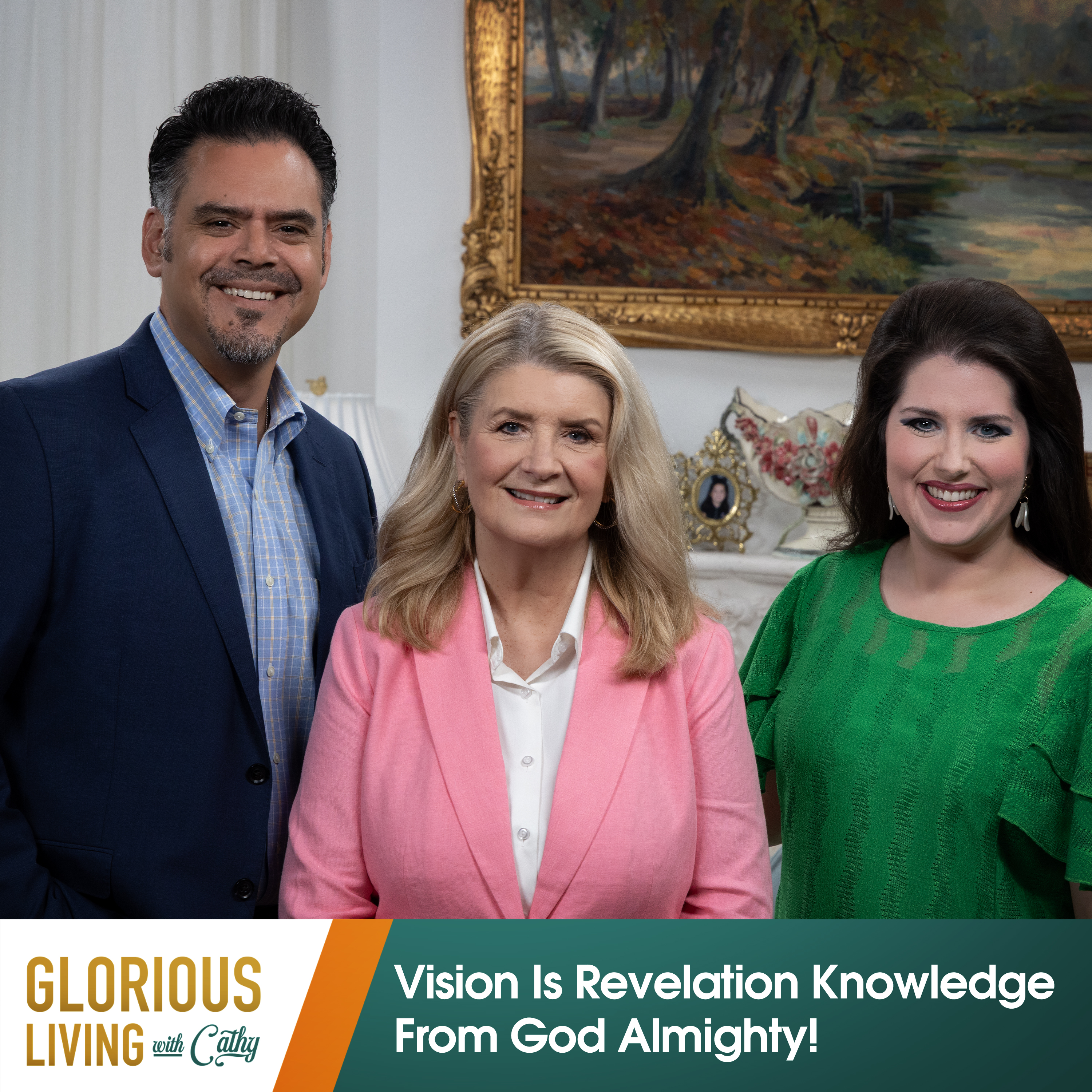 Glorious Living with Cathy: Vision Is Revelation Knowledge From God Almighty! episode artwork