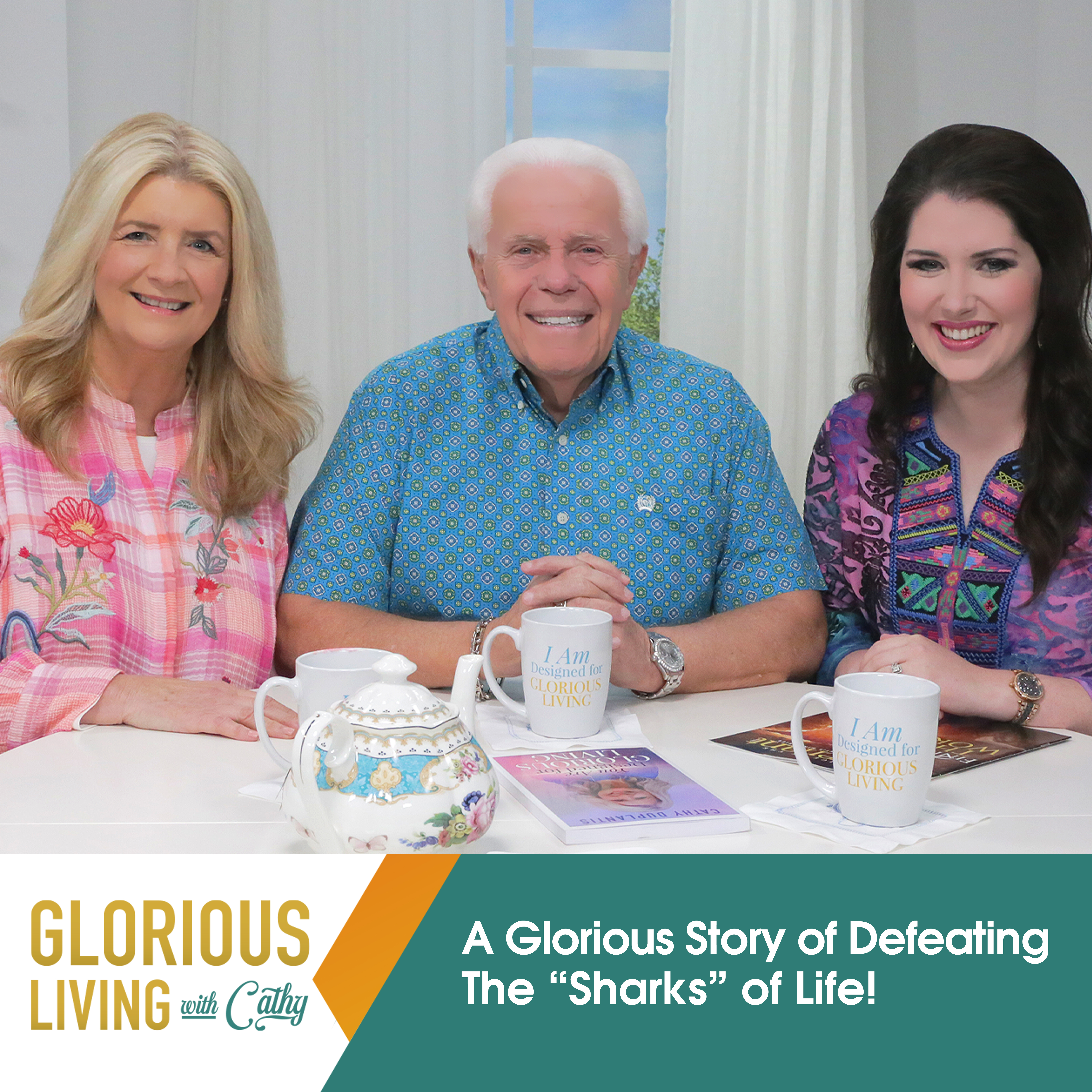 Glorious Living with Cathy: Defeating The “Sharks” Of Life!