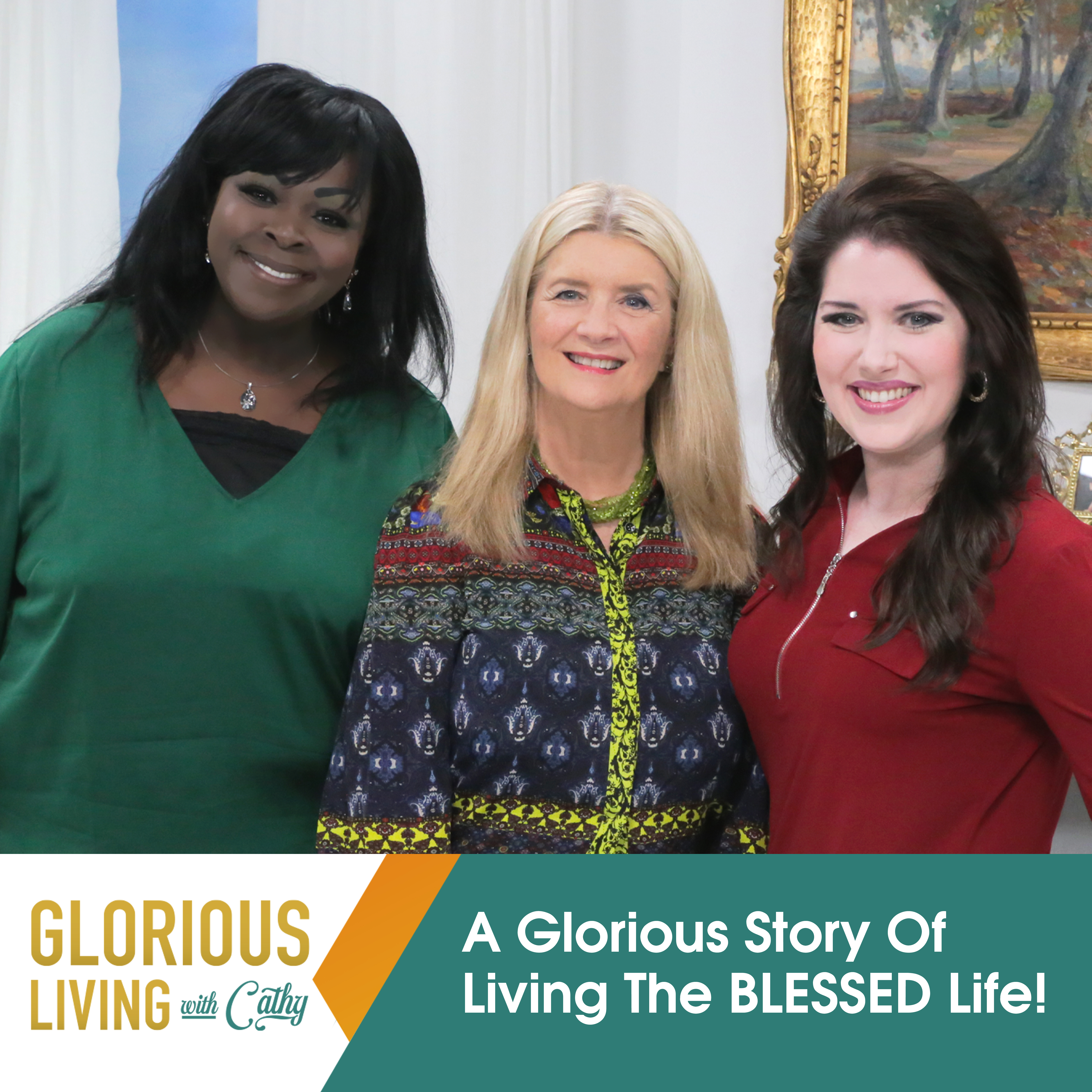 Glorious Living With Cathy: Living The BLESSED Life!