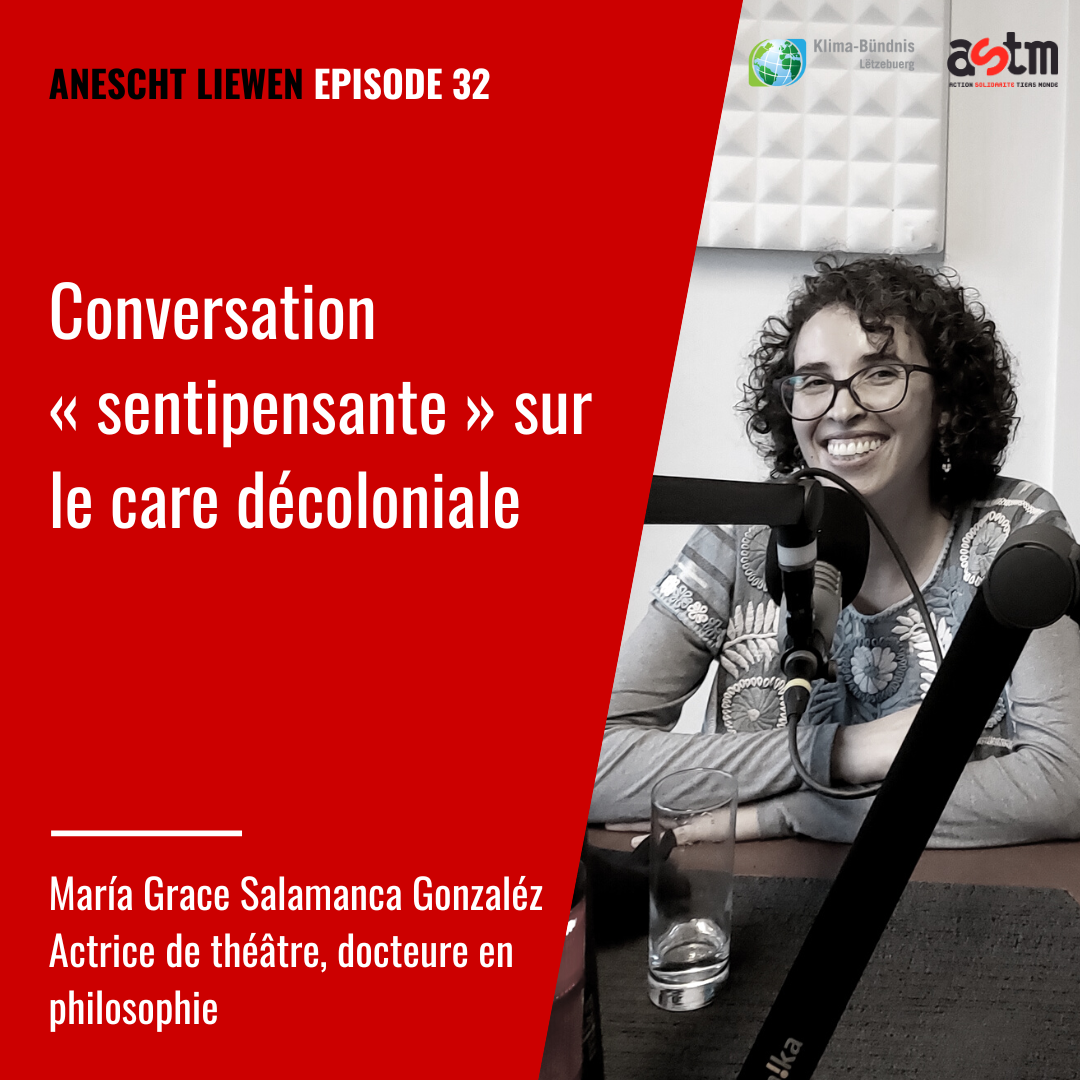 María Grace Salamanca Gonzaléz: Conversation « sentipensante » sur le care décoloniale