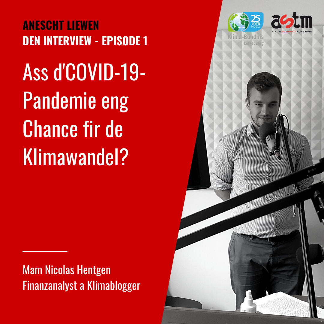 Nicolas Hentgen - Ass d’COVID19-Pandemie eng Chance fir den Klimawandel?