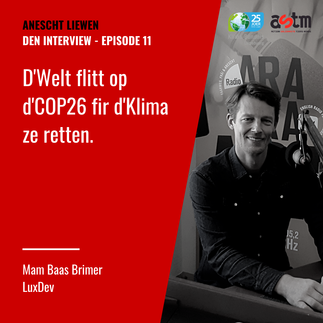 Baas Brimer: D’Welt flitt op d'COP26 fir d'Klima ze retten. Ass dat nach zäitgeméiss?