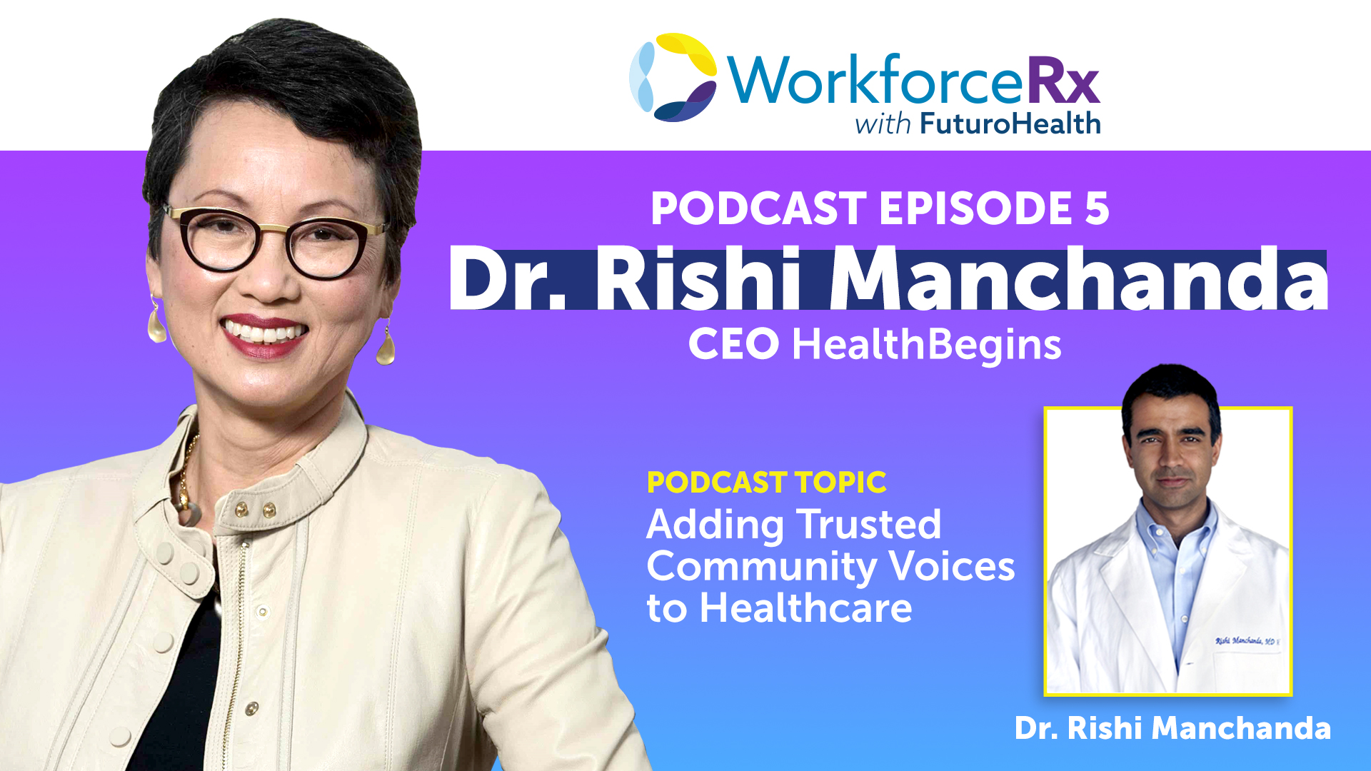 Dr. Rishi Manchanda, CEO of HealthBegins: Adding Trusted Community Voices to Healthcare