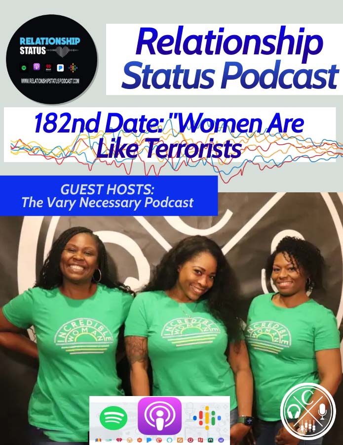 182nd Date: "Women Are Like Terrorists"