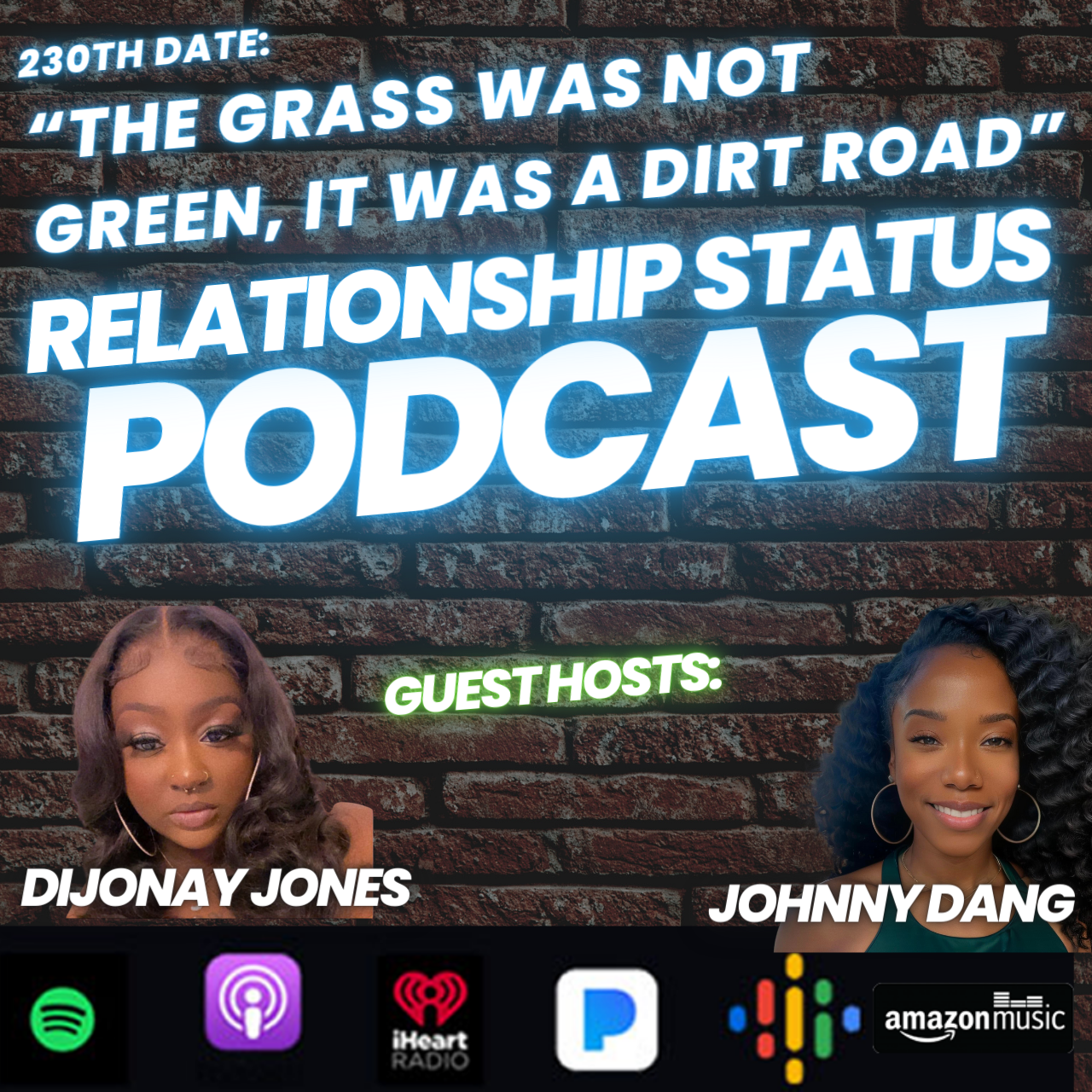 230th Date: The Grass Was Not Green, It Was a Dirt Road w/ Dijonay Jones & Johnny Dang