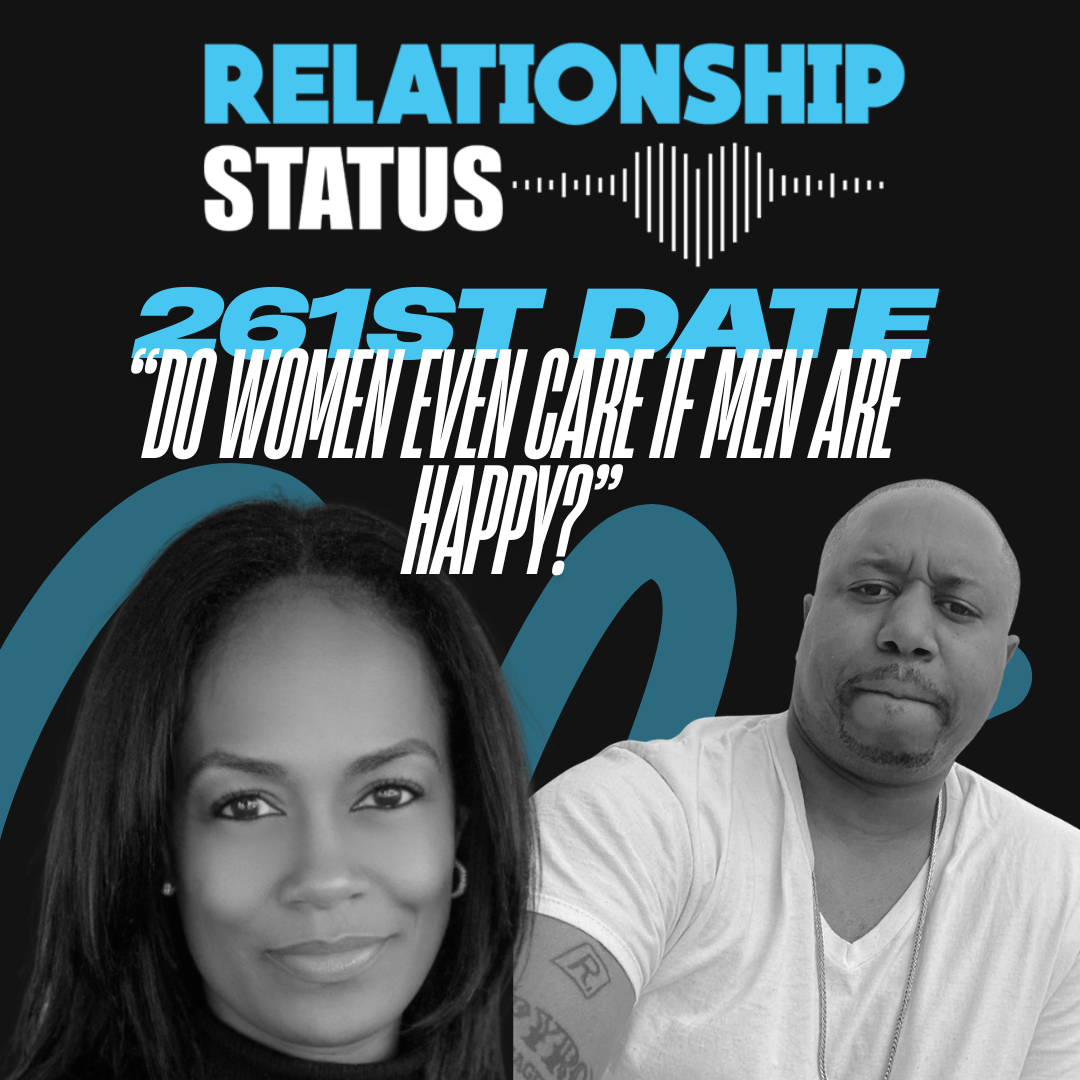 261st Date: Do Women Even Care If Men Are Happy?