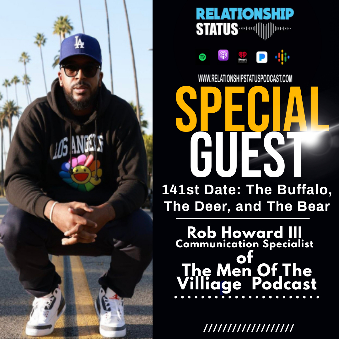141st Date: The Buffalo, The Deer, and The Bear featuring Rob Howard III