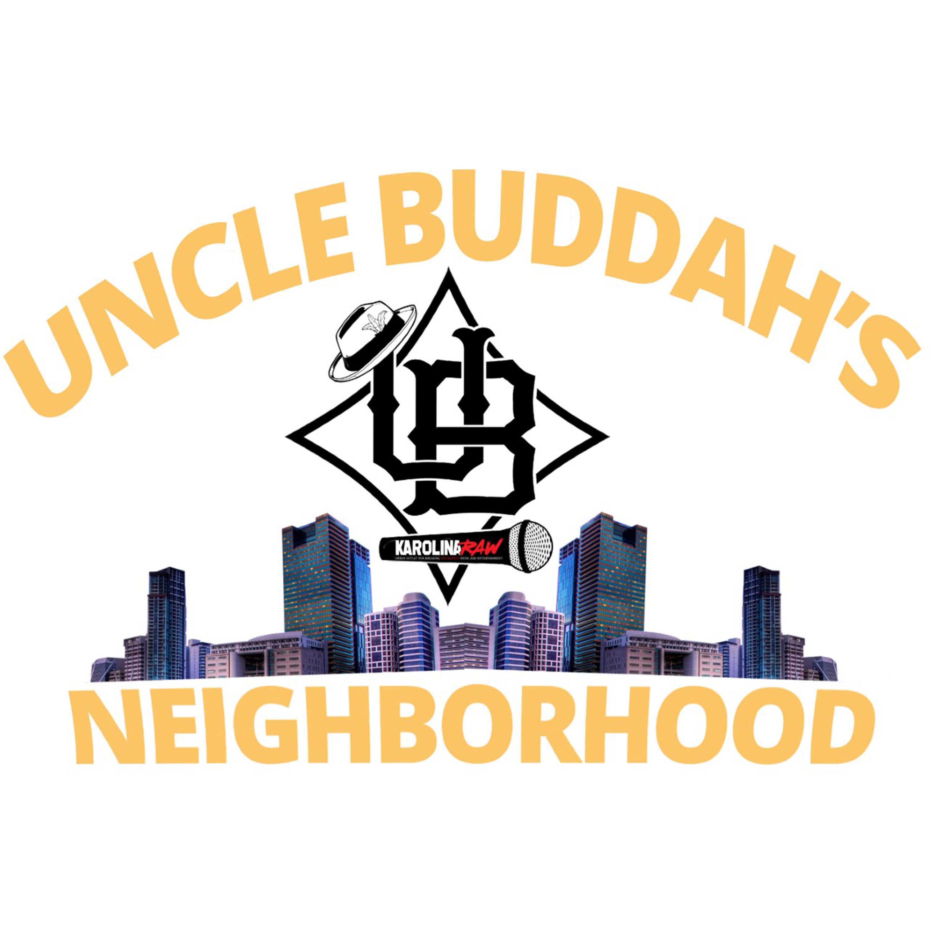 Uncle Buddah's Neighborhood