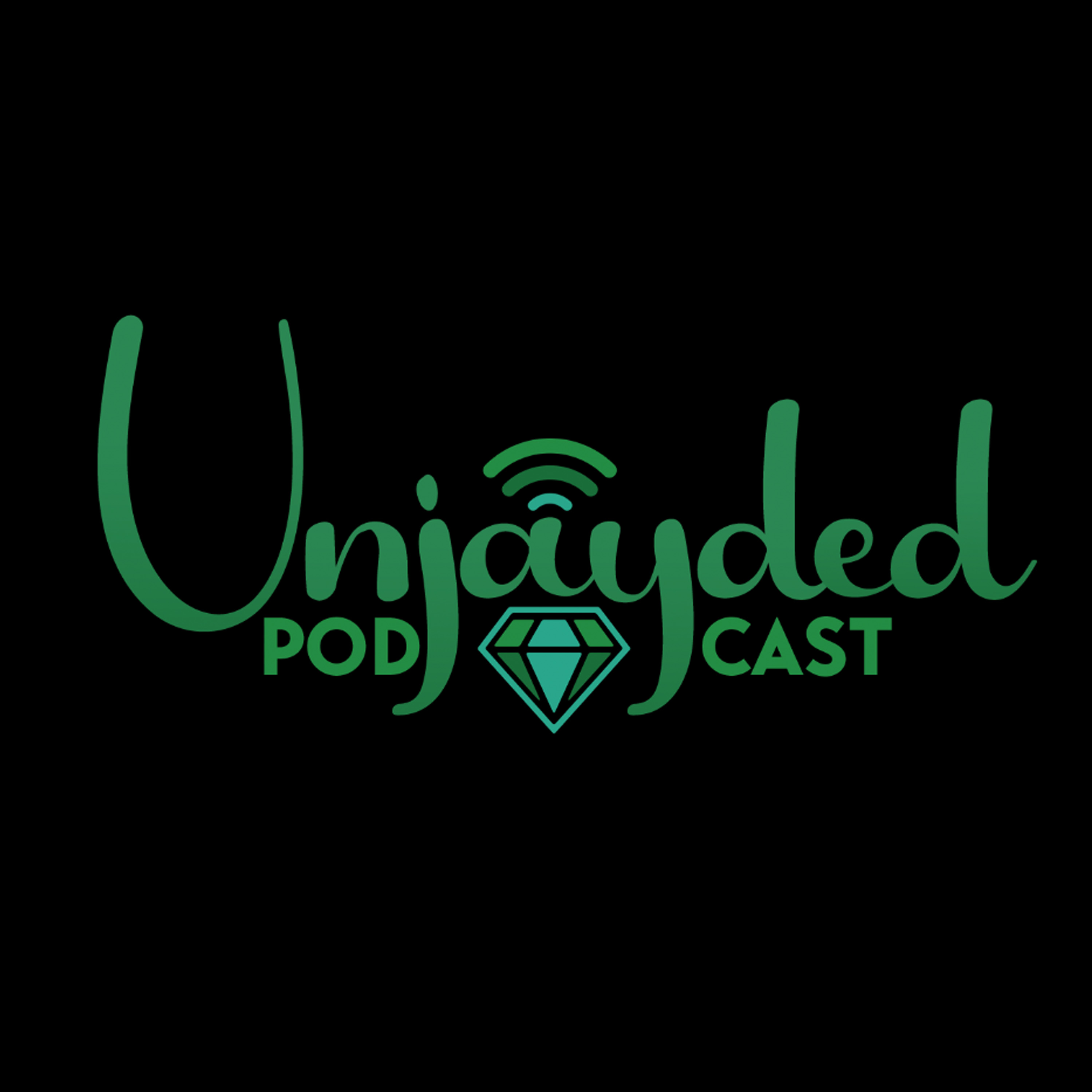 UnJaYded Podcast