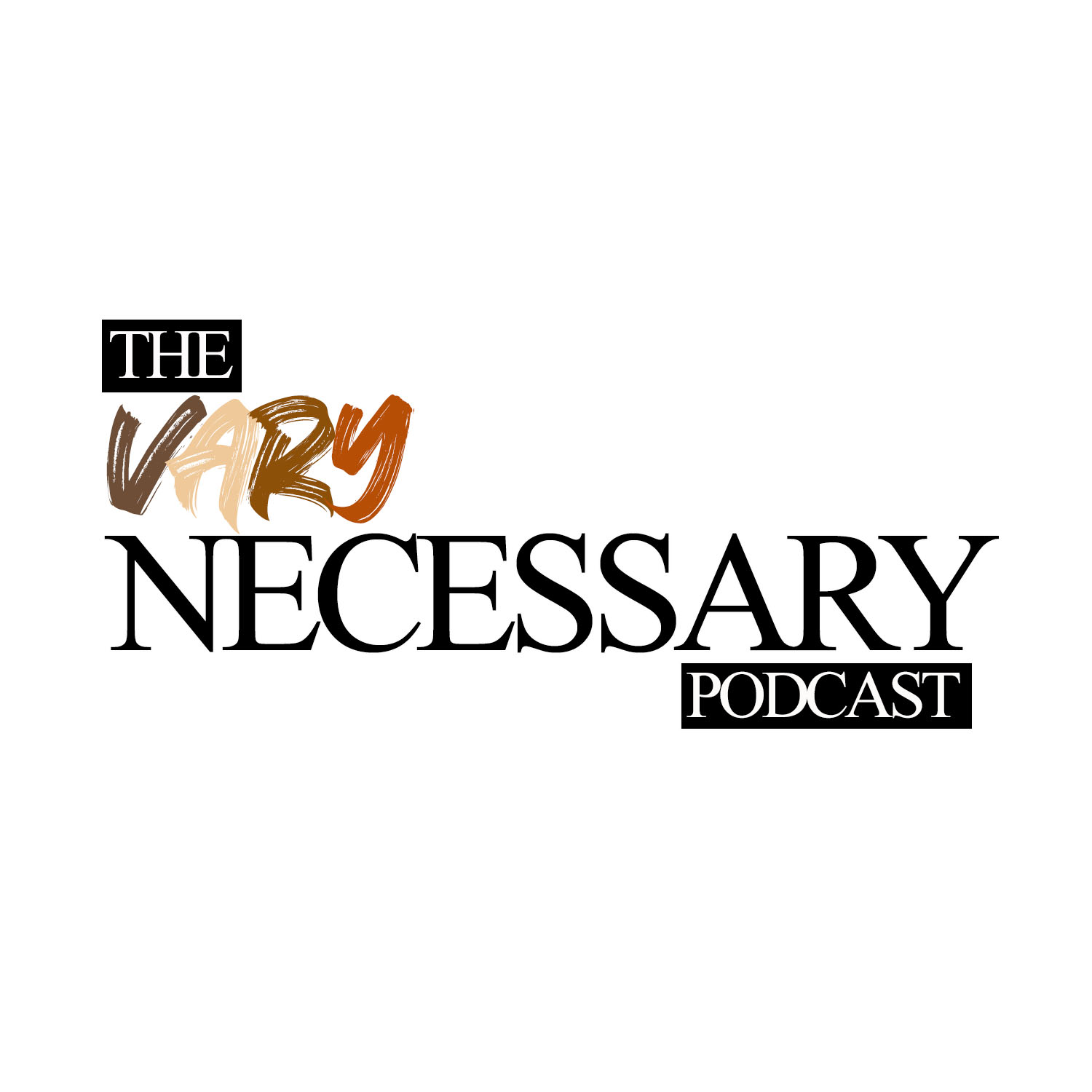 The Vary Necessary Podcast