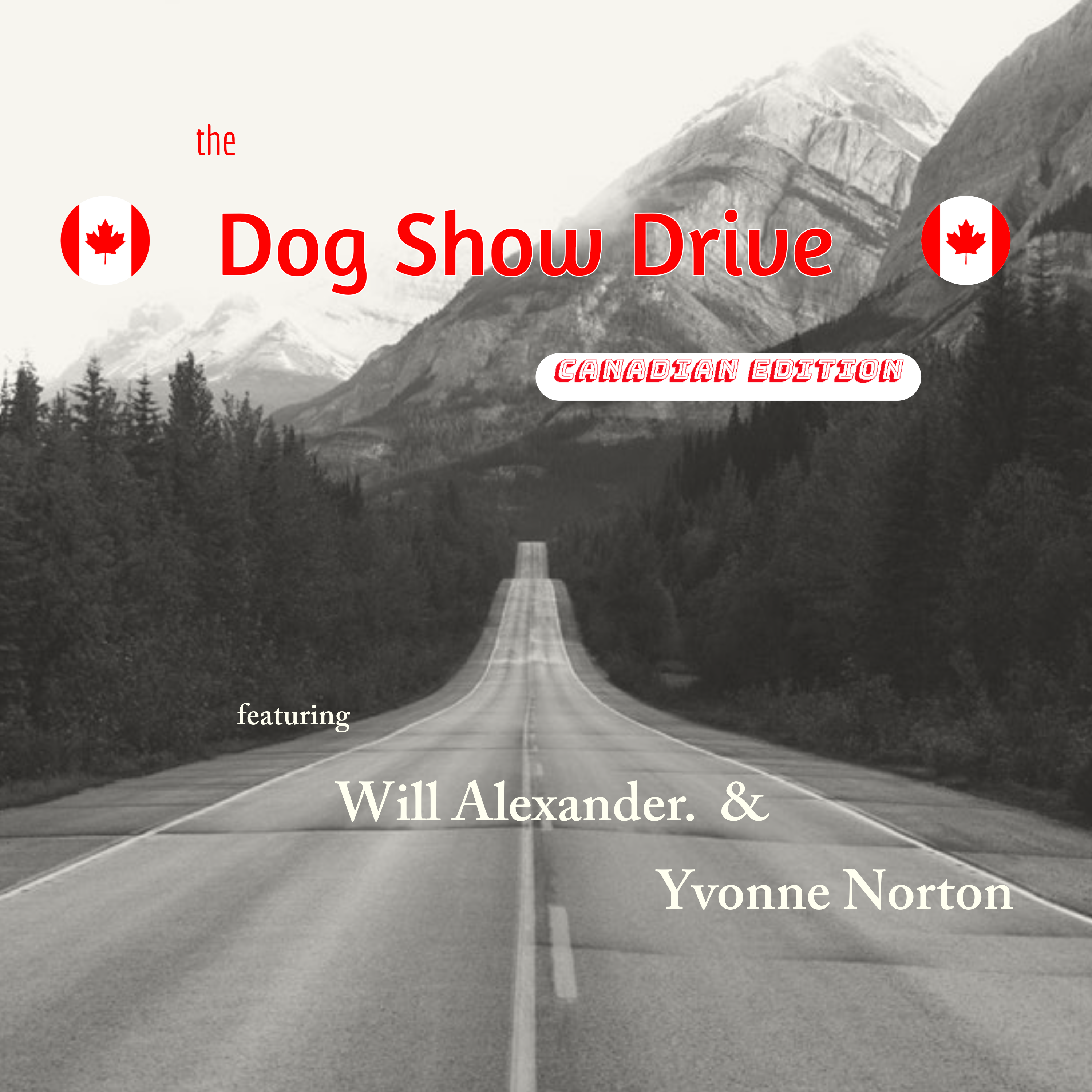 The Dog Show Drive - Canadian Edition - Episode 19