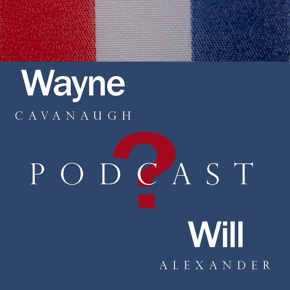 Wayne & Will New Podcast