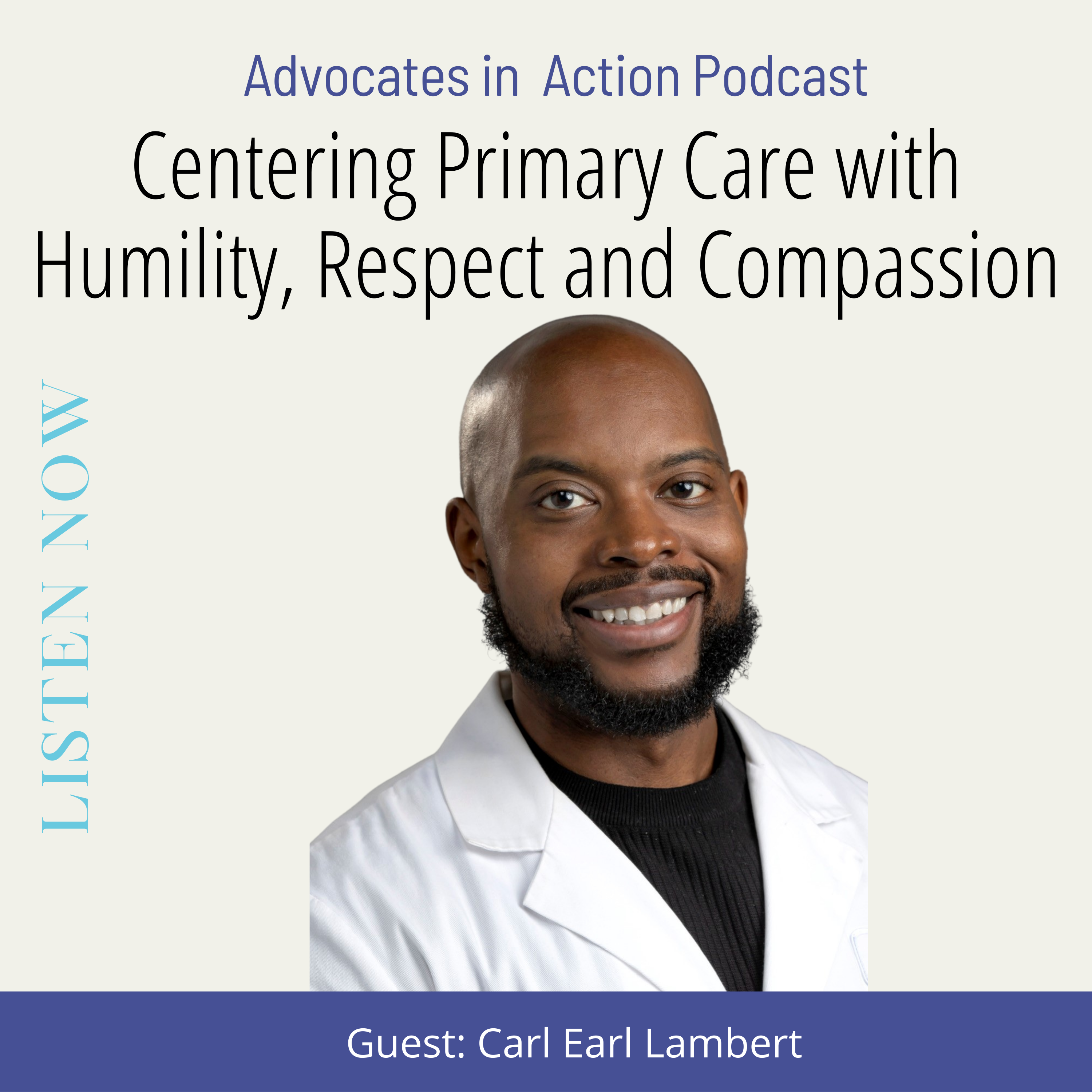 Centering Primary Care with Humility, Respect and Compassion