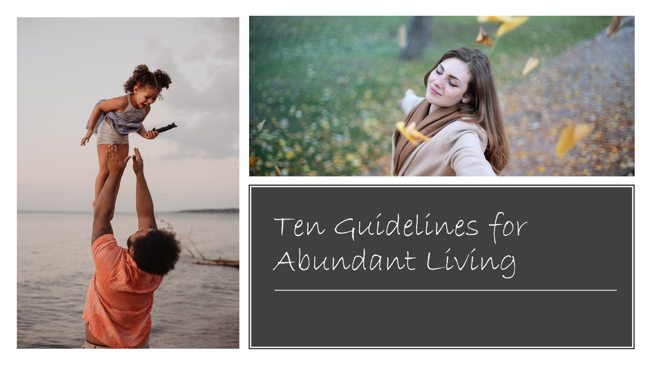 Episode 14: Ten Guidelines for Abundant Living