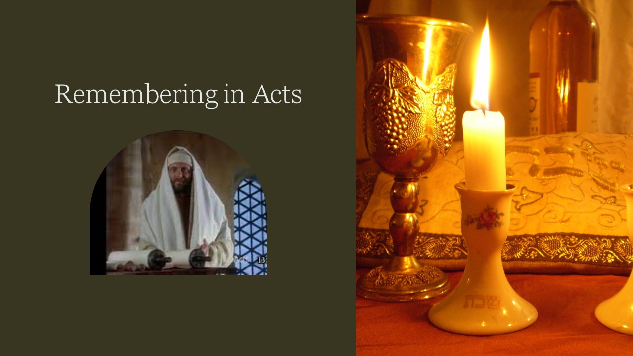 Episode 472: Remembering in Acts