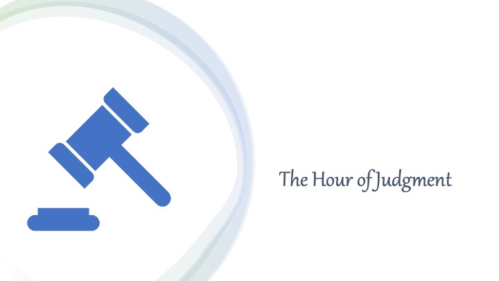 Episode 495: The Hour of Judgment