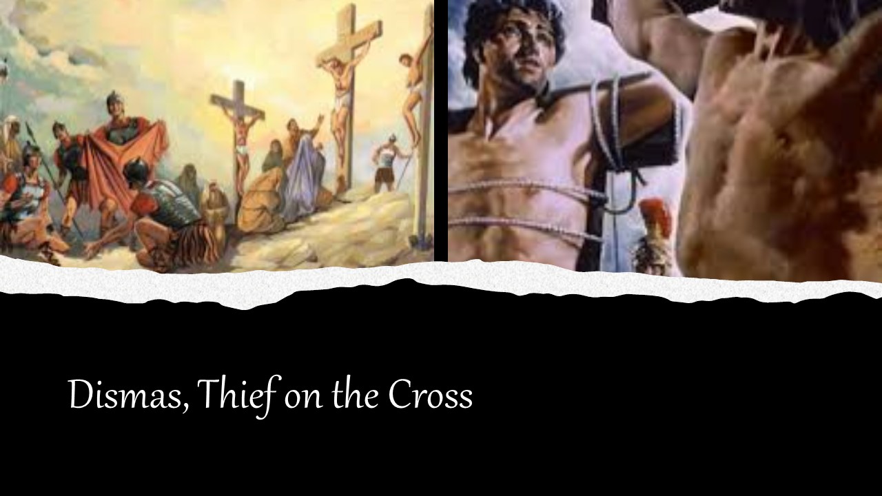 Episode 608: Dismas, Thief on the Cross