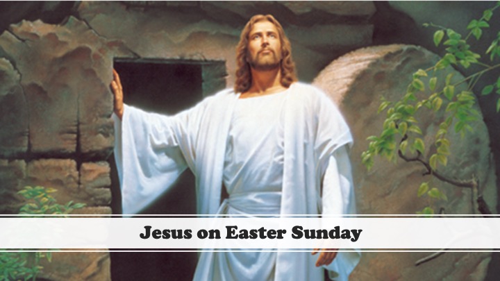 Episode 621: Jesus on Easter Sunday