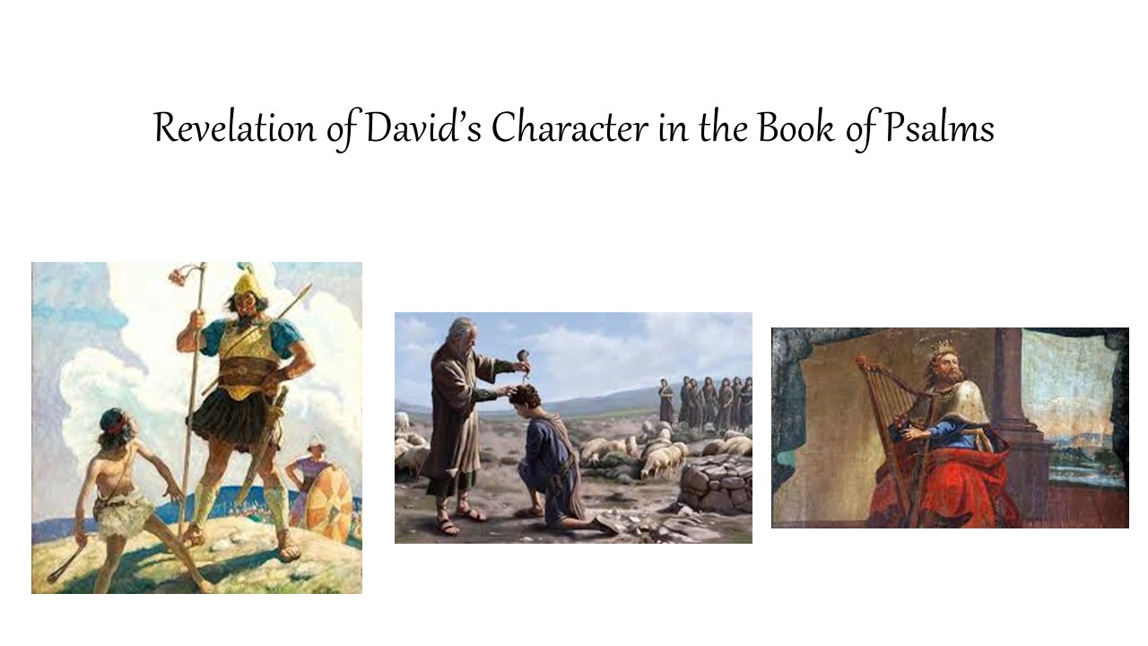 Episode 723: Revelation of David’s Character in the Book of Psalms