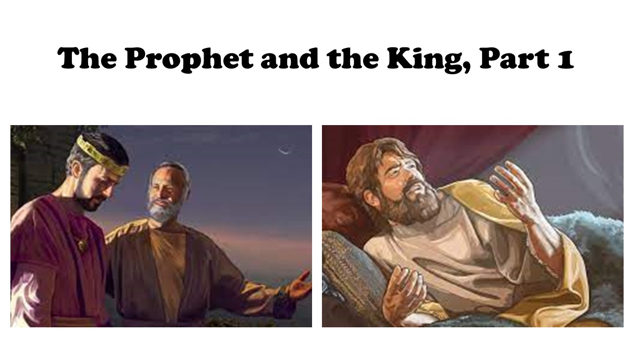 Episode 789: The Prophet and the King, Part 1