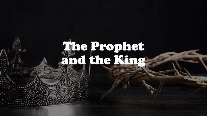 Episode 790: The Prophet and the King, Part 2