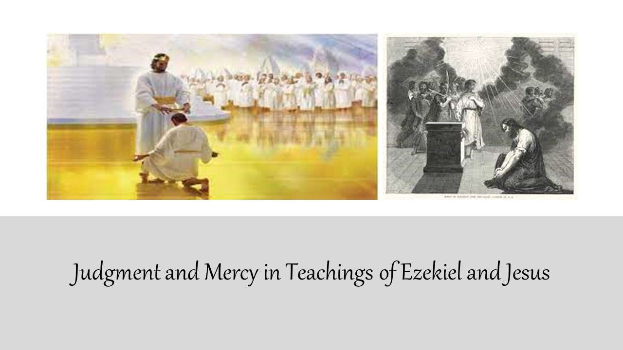 Episode 831: Judgment and Mercy in Teachings of Ezekiel and Jesus